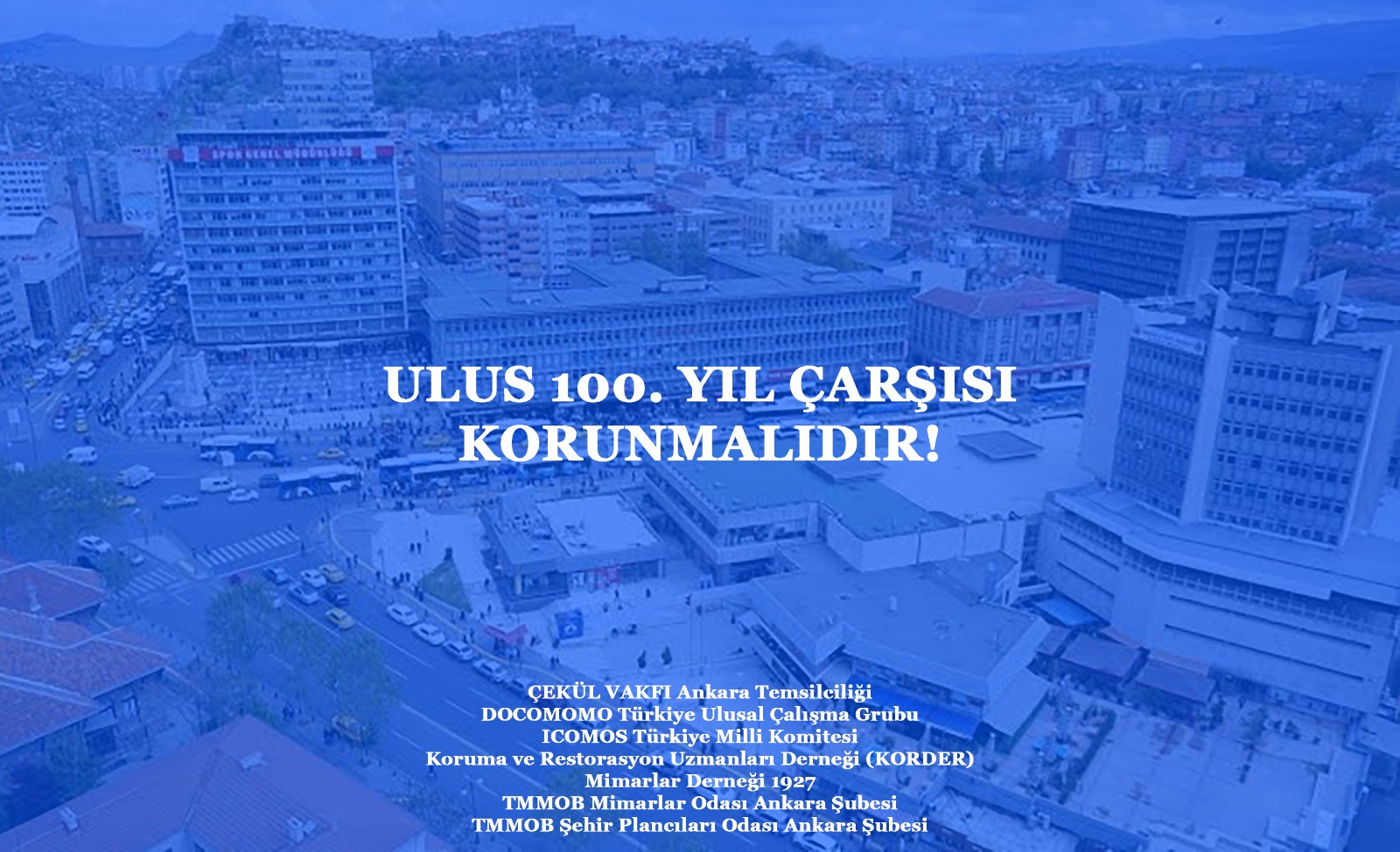 ULUS 100. YIL ÇARŞISI KORUNMALIDIR!