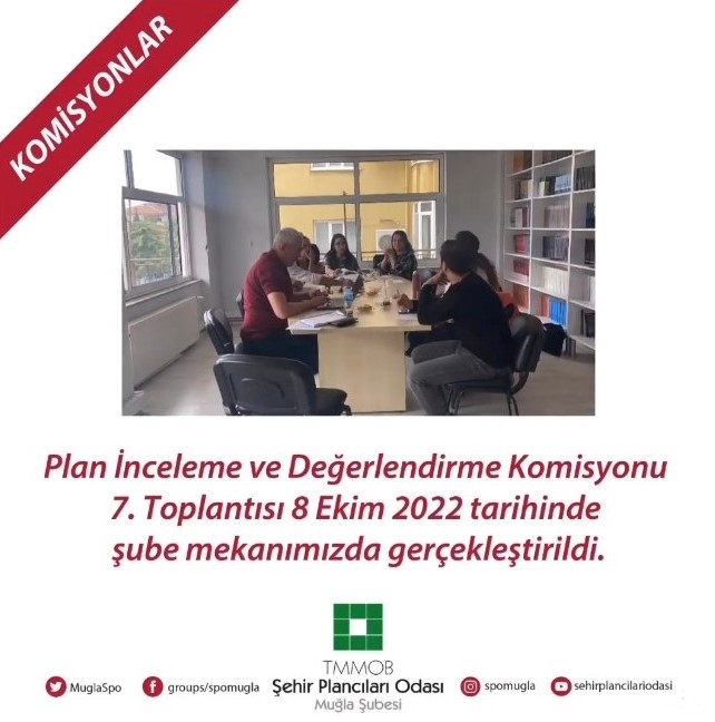 PLAN İNCELEME VE DEĞERLENDİRME KOMİSYONU 7. TOPLANTISI