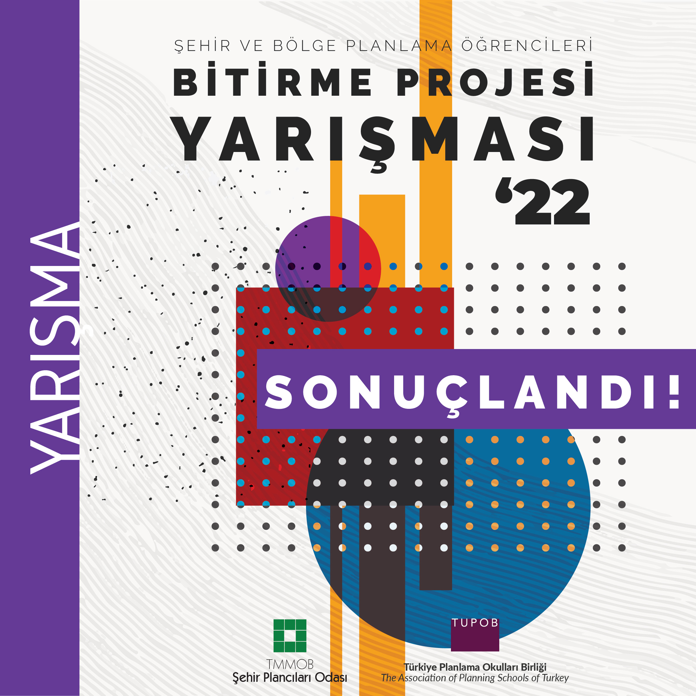 TUPOB ŞEHİR VE BÖLGE PLANLAMA ÖĞRENCİLERİ BİTİRME PROJESİ YARIŞMASI-2022 SONUÇLANDI!