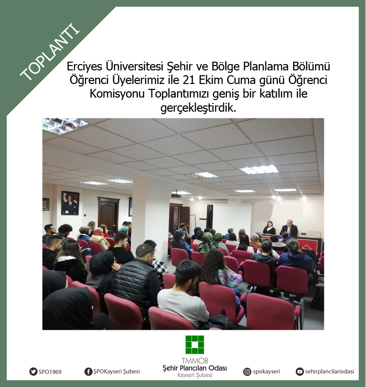 TMMOB ŞEHİR PLANCILARI ODASI KAYSERİ ŞUBE ÖĞRENCİ KOMİSYONU TOPLANTISI