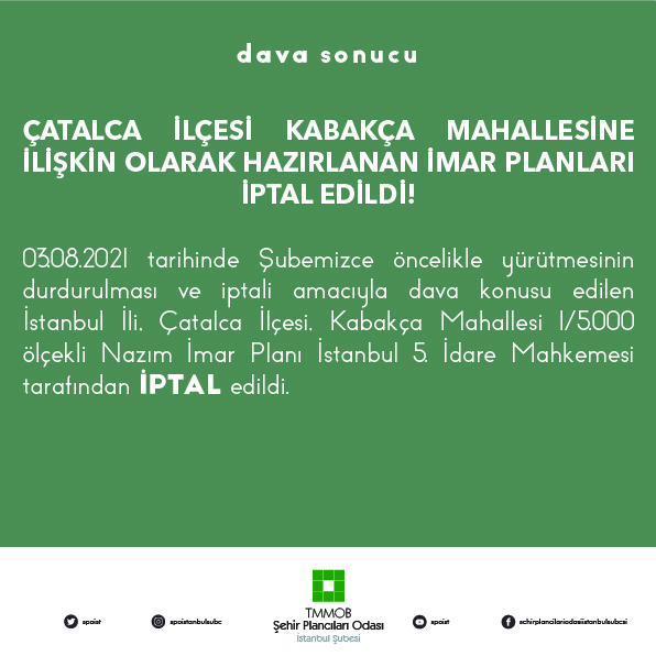 ÇATALCA İLÇESİ KABAKÇA MAHALLESİNE İLİŞKİN OLARAK HAZIRLANAN İMAR PLANLARI İPTAL EDİLDİ!