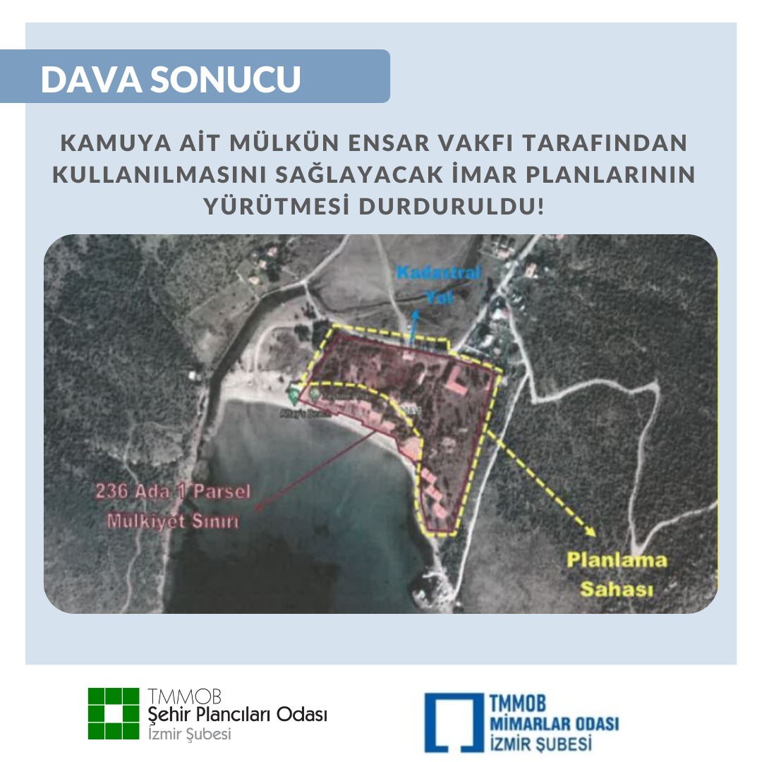 KAMUYA AİT MÜLKÜN ENSAR VAKFI TARAFINDAN KULLANILMASINI SAĞLAYACAK İMAR PLANLARININ YÜRÜTMESİ DURDURULDU!
