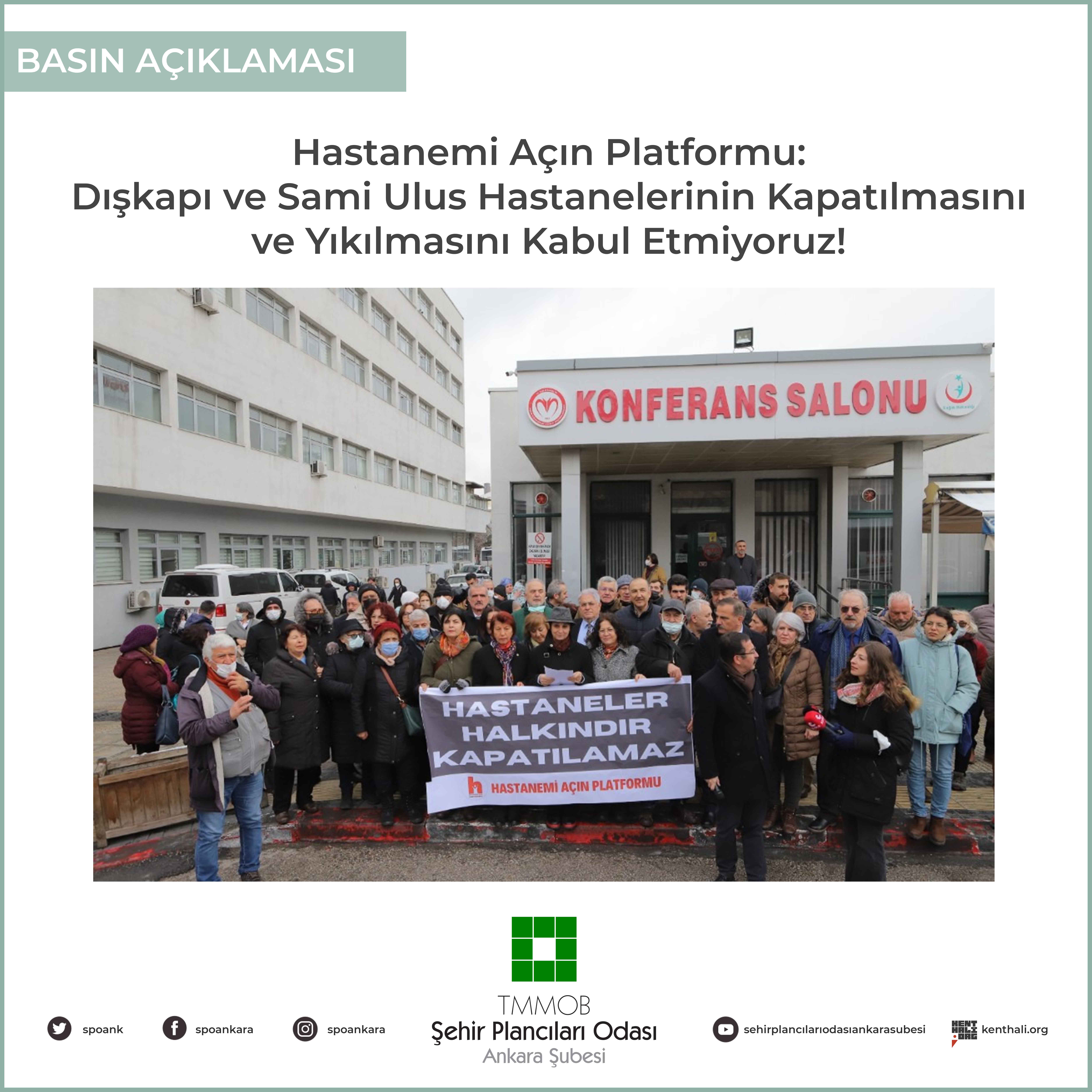 HASTANEMİ AÇIN PLATFORMU: DIŞKAPI VE SAMİ ULUS HASTANELERİNİN KAPATILMASINI VE YIKILMASINI KABUL ETMİYORUZ!