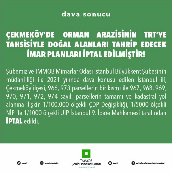 ÇEKMEKÖY`DE ORMAN ARAZİSİNİN TRT'YE TAHSİSİYLE DOĞAL ALANLARI TAHRİP EDECEK İMAR PLANLARI İPTAL EDİLMİŞTİR!