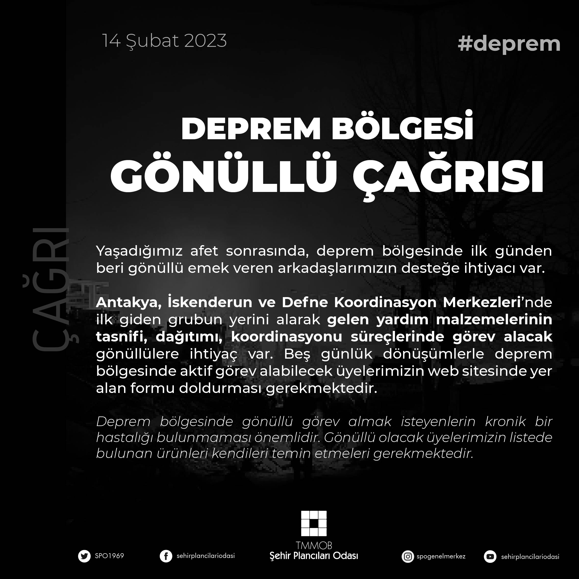 DEPREM BÖLGESİ GÖNÜLLÜ ÇAĞRISI