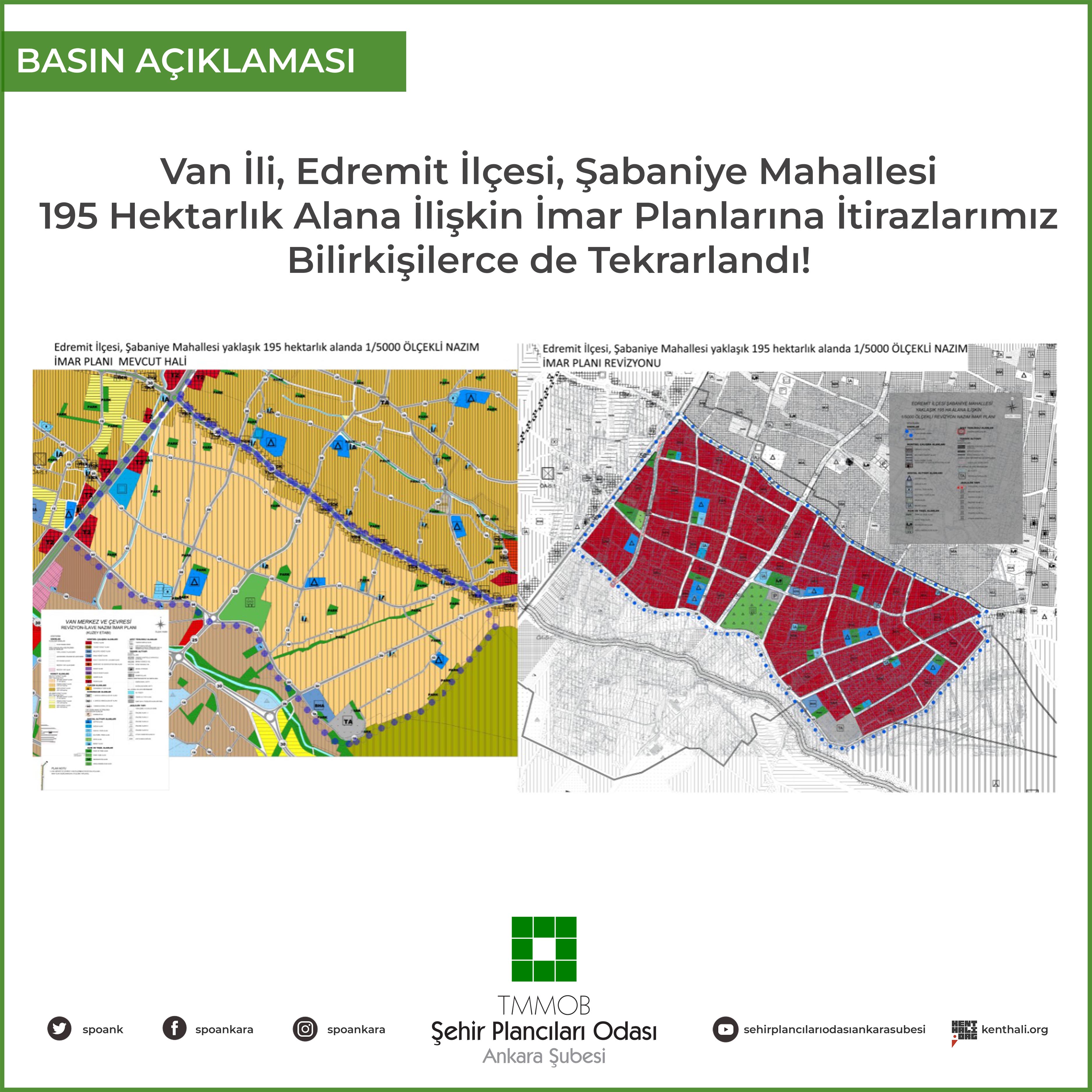 VAN İLİ, EDREMİT İLÇESİ, ŞABANİYE MAHALLESİ 195 HEKTARLIK ALANA İLİŞKİN İMAR PLANLARINA İTİRAZLARIMIZ BİLİRKİŞİLERCE DE TEKRARLANDI!
