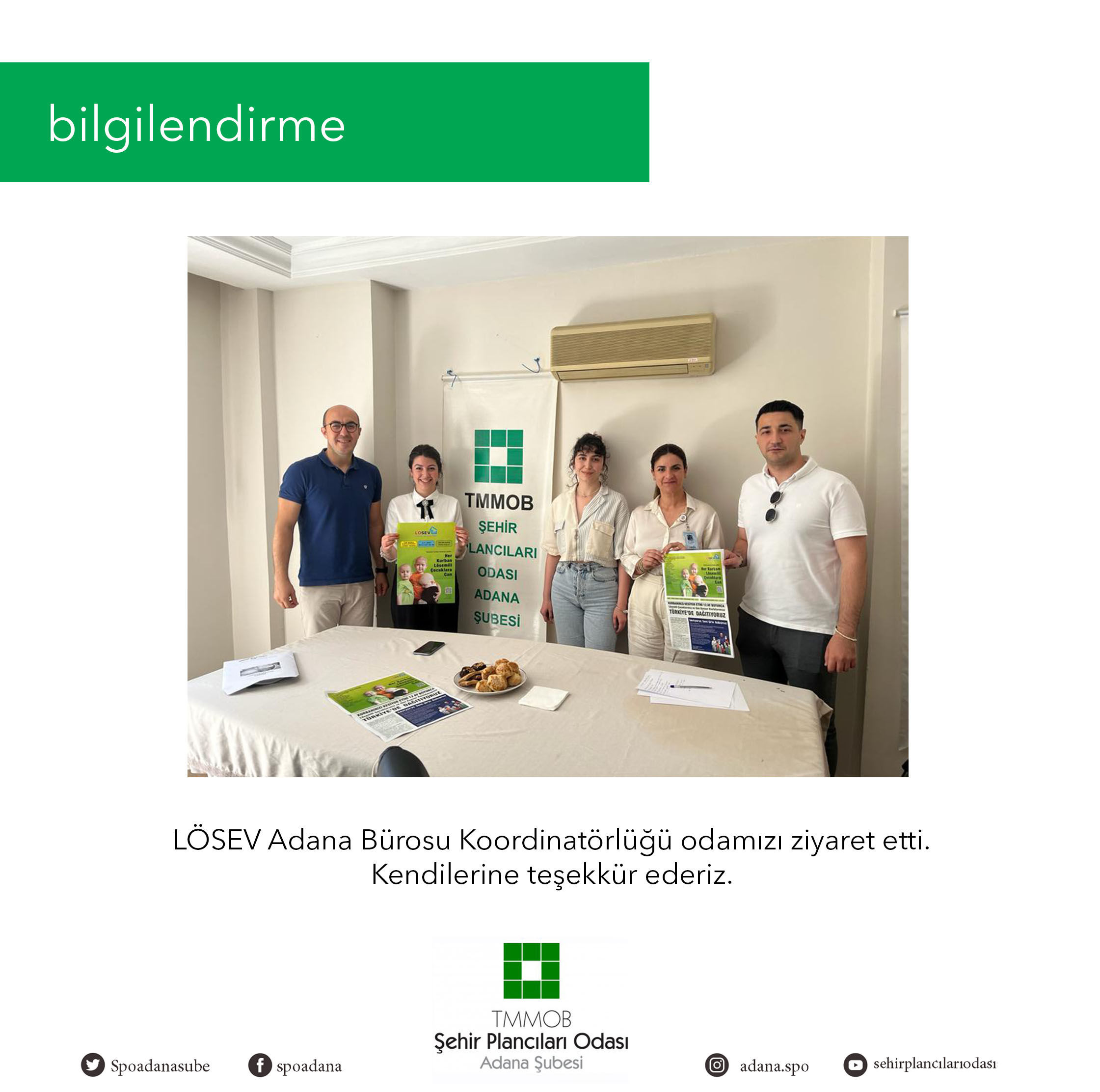 LÖSEV ADANA BÜROSU KOORDİNATÖRLÜĞÜ ODAMIZI ZİYARET ETTİ