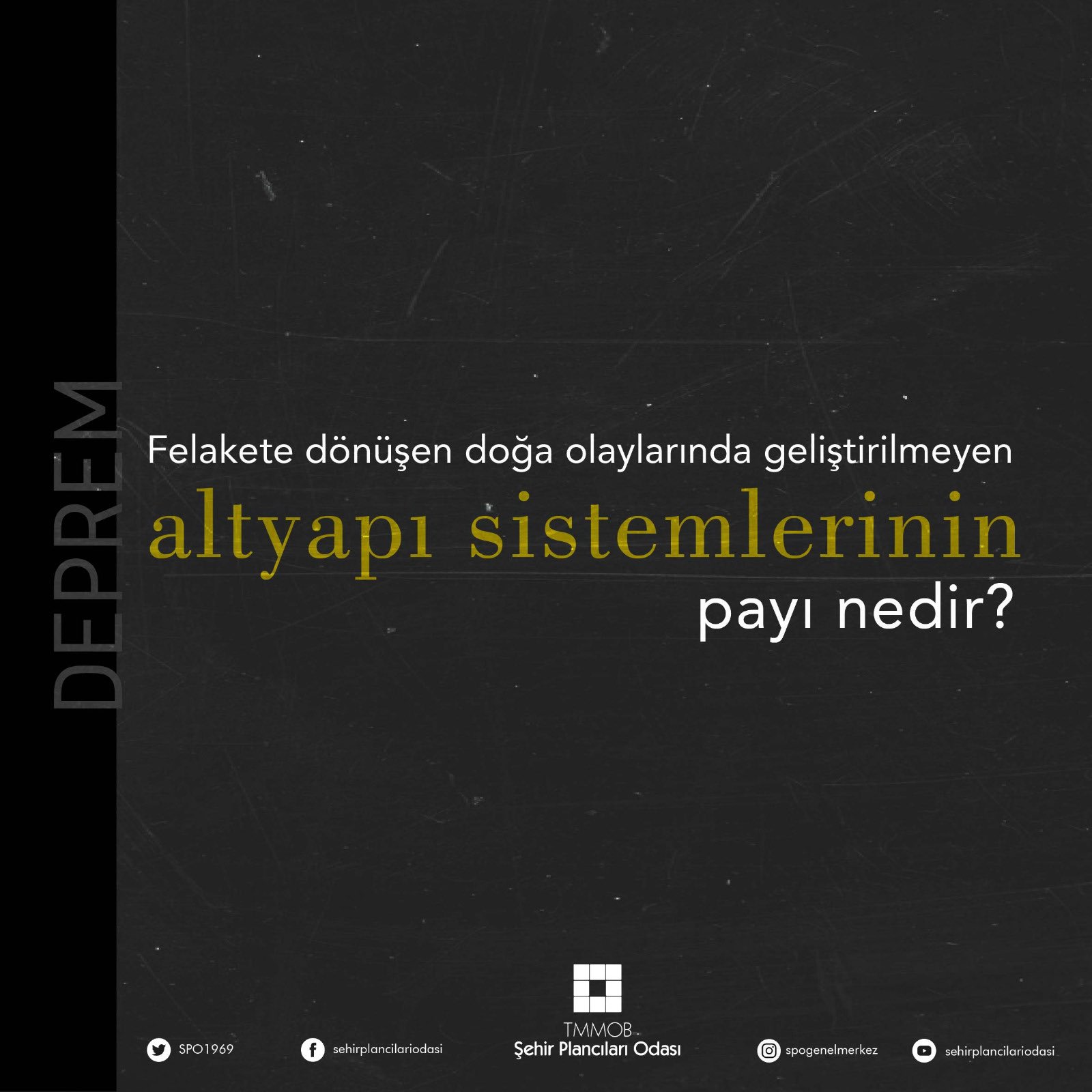 FELAKETE DÖNÜŞEN DOĞA OLAYLARINDA GELİŞTİRİLMEYEN ALTYAPI SİSTEMLERİNİN PAYI NEDİR?