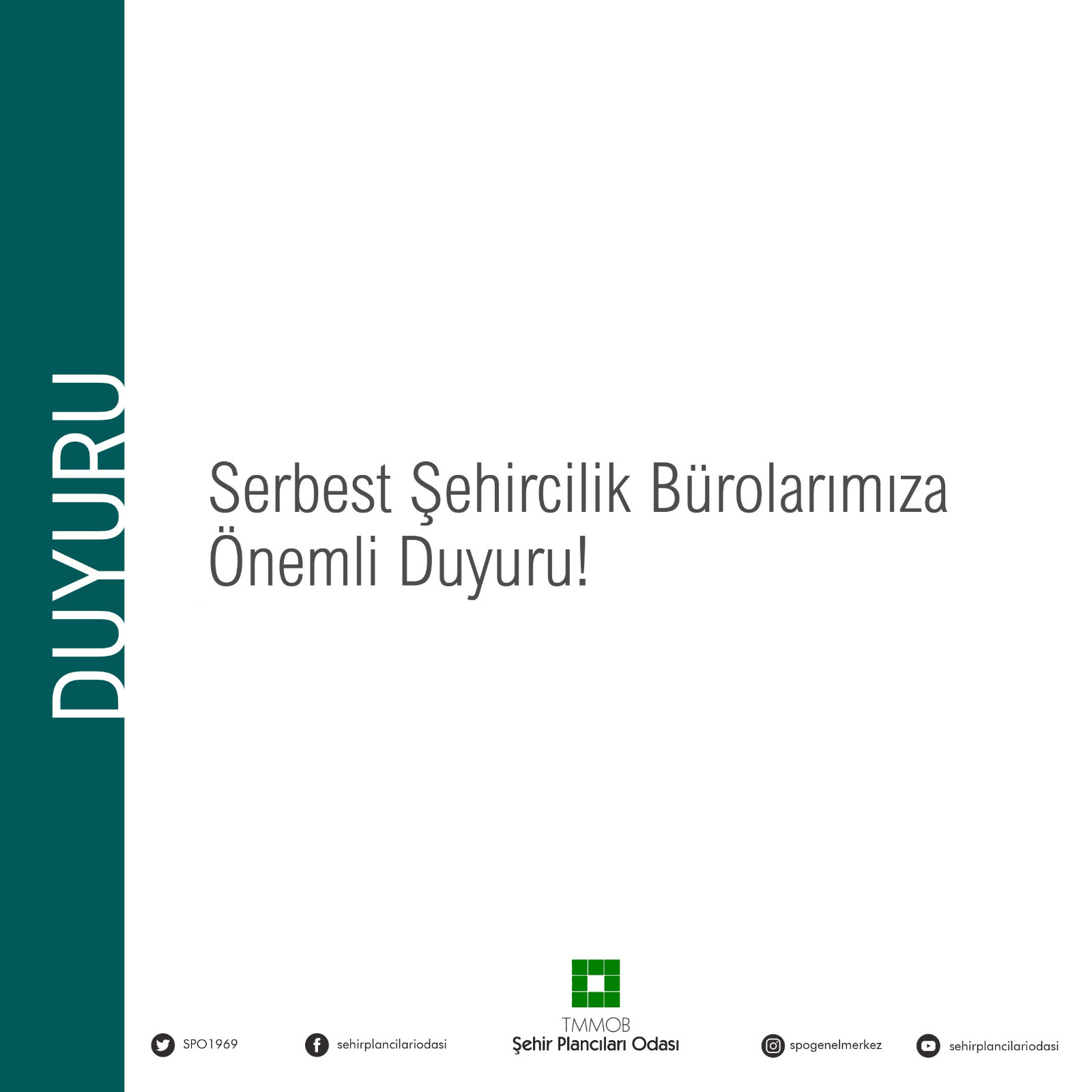 SERBEST ŞEHİRCİLİK BÜROLARIMIZA ÖNEMLİ DUYURU