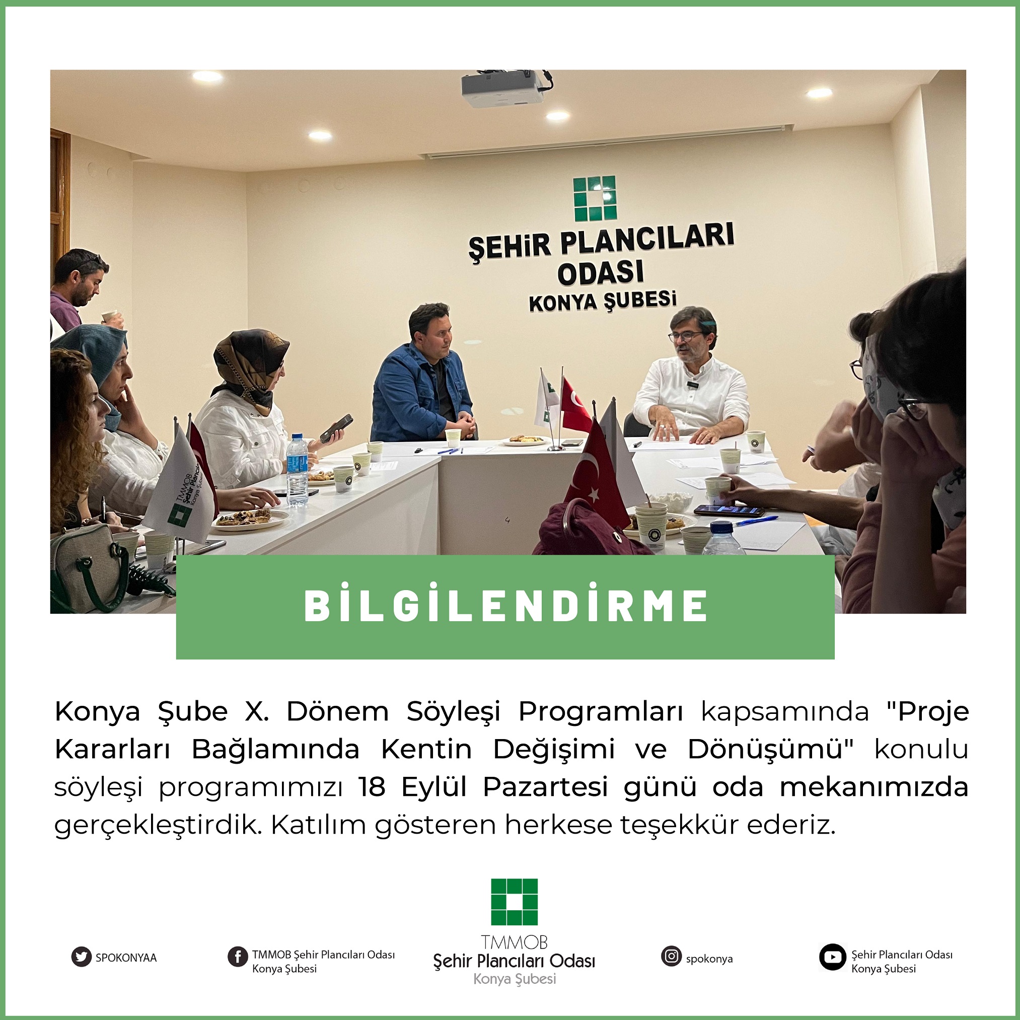 PROJE KARARLARI BAĞLAMINDA KENTİN DEĞİŞİMİ VE DÖNÜŞÜMÜ SÖYLEŞİ PROGRAMI