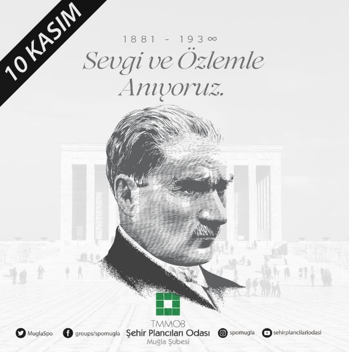 SAYGI VE ÖZLEMLE ANIYORUZ. #10KASIM