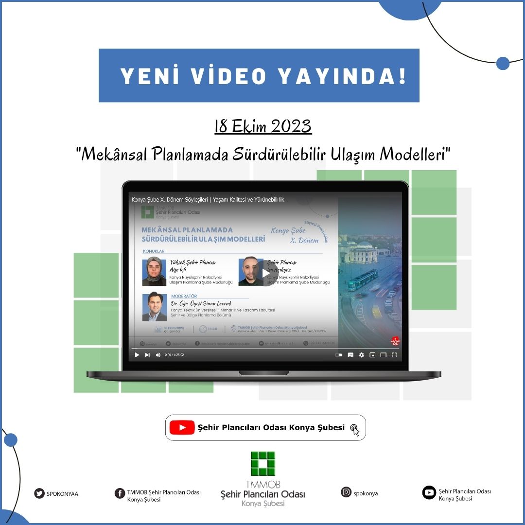 YENİ VİDEO YAYINDA! - MEKÂNSAL PLANLAMADA SÜRDÜRÜLEBİLİR ULAŞIM MODELLERİ SÖYLEŞİSİ