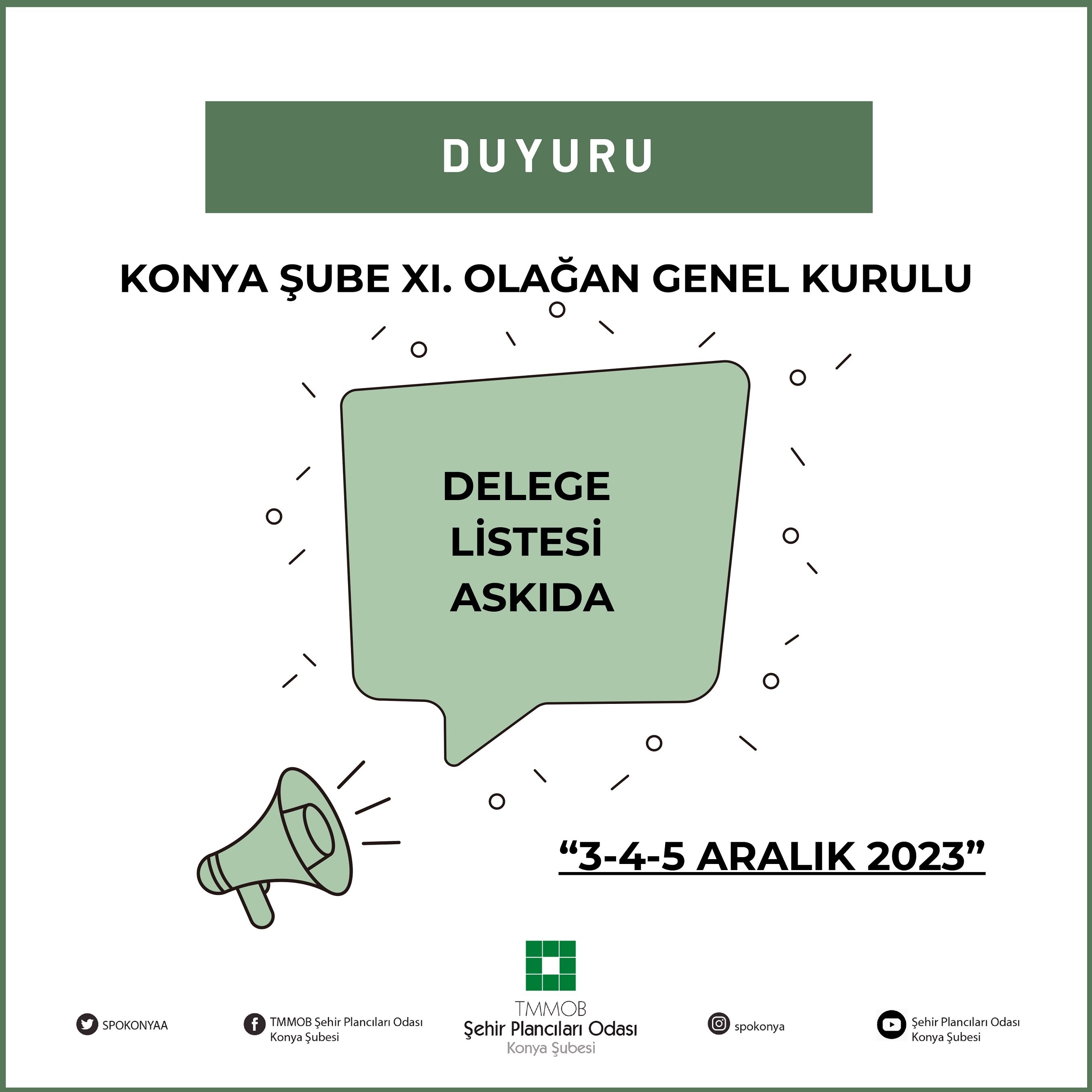 ŞUBEMİZ XI. OLAĞAN GENEL KURULU DELEGE LİSTESİ ASKIDA