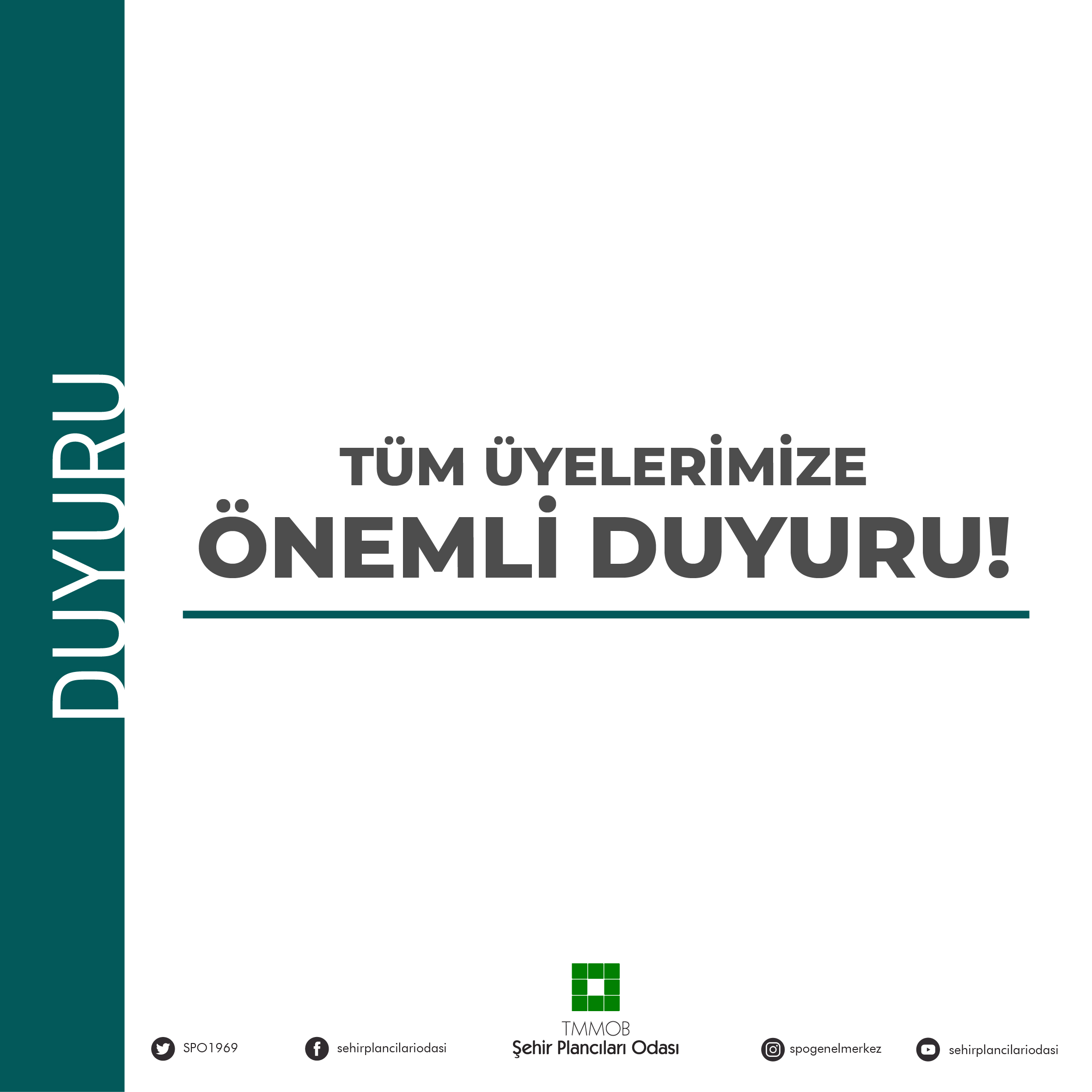 TÜM ÜYELERİMİZE ÖNEMLİ DUYURU!