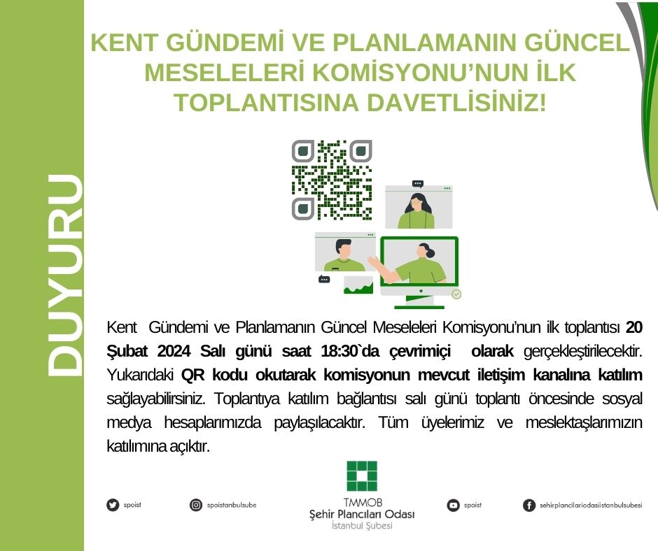 KENT GÜNDEMİ VE PLANLAMANIN GÜNCEL MESELELERİ KOMİSYONU'NUN İLK TOPLANTISINA DAVETLİSİNİZ!