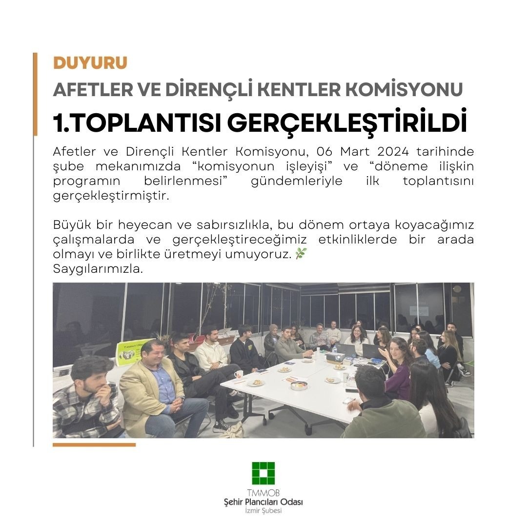 DUYURU: AFETLER VE DİRENÇLİ KENTLER KOMİSYONU 1.TOPLANTISI GERÇEKLEŞTİRİLDİ