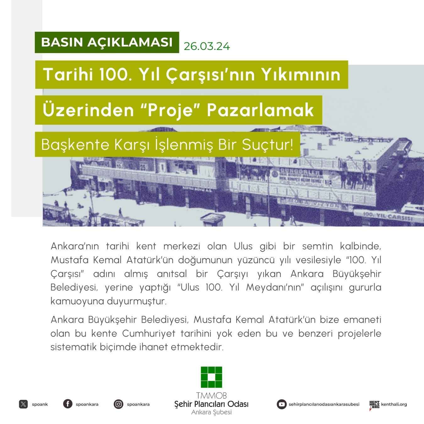 TARİHİ 100. YIL ÇARŞISI'NIN YIKIMININ ÜZERİNDEN "PROJE" PAZARLAMAK BAŞKENTE KARŞI İŞLENMİŞ BİR SUÇTUR!