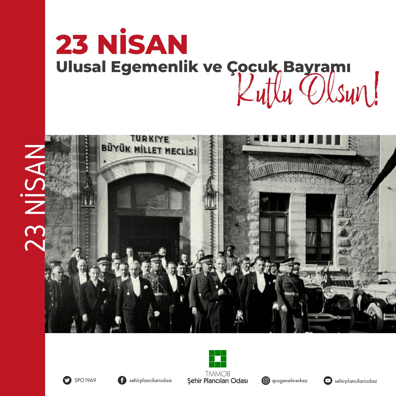23 NİSAN ULUSAL EGEMENLİK VE ÇOCUK BAYRAMIMIZ KUTLU OLSUN!