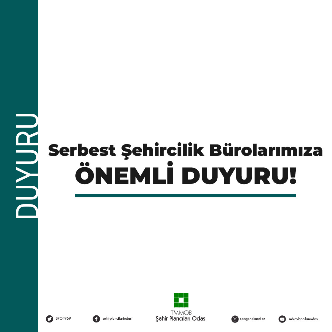 SERBEST ŞEHİRCİLİK BÜROLARIMIZA ÖNEMLİ DUYURU!