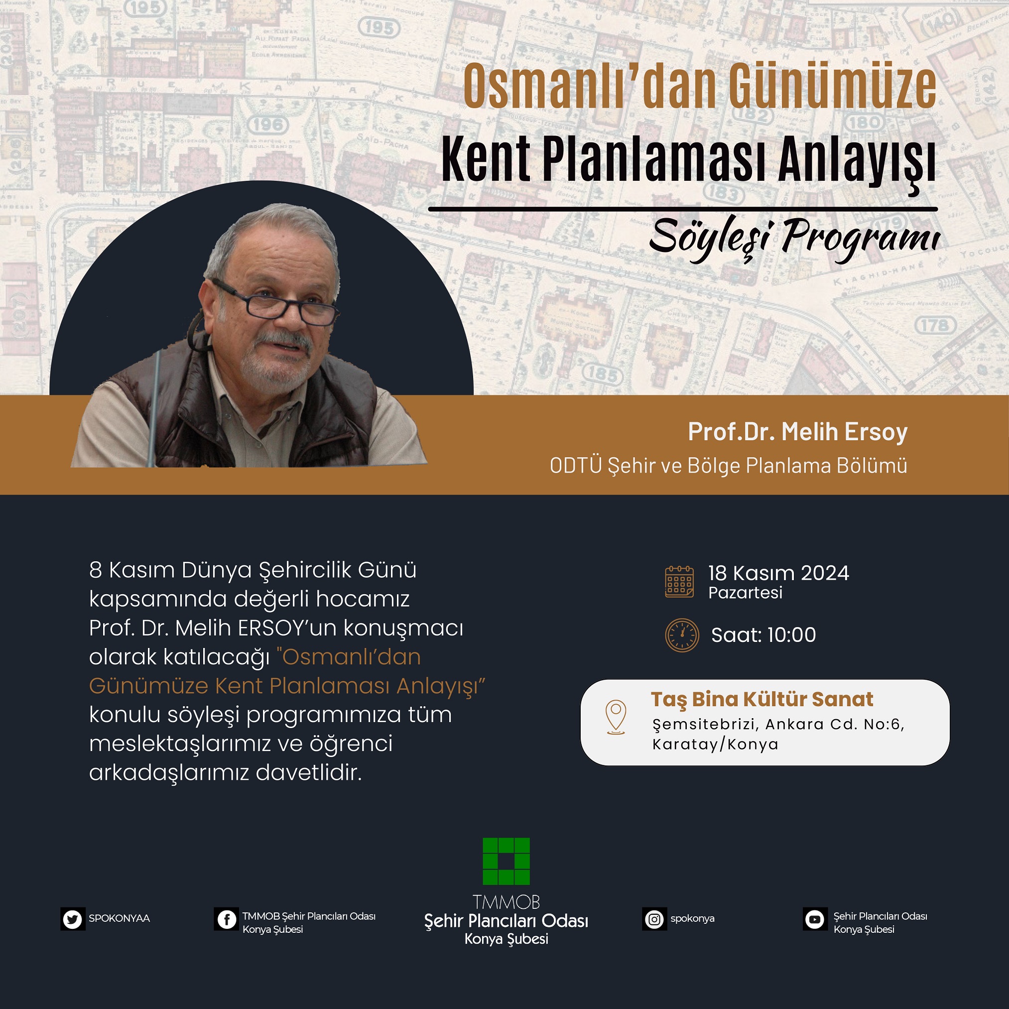 OSMANLI'DAN GÜNÜMÜZE KENT PLANLAMASI ANLAYIŞI SÖYLEŞİ PROGRAMI