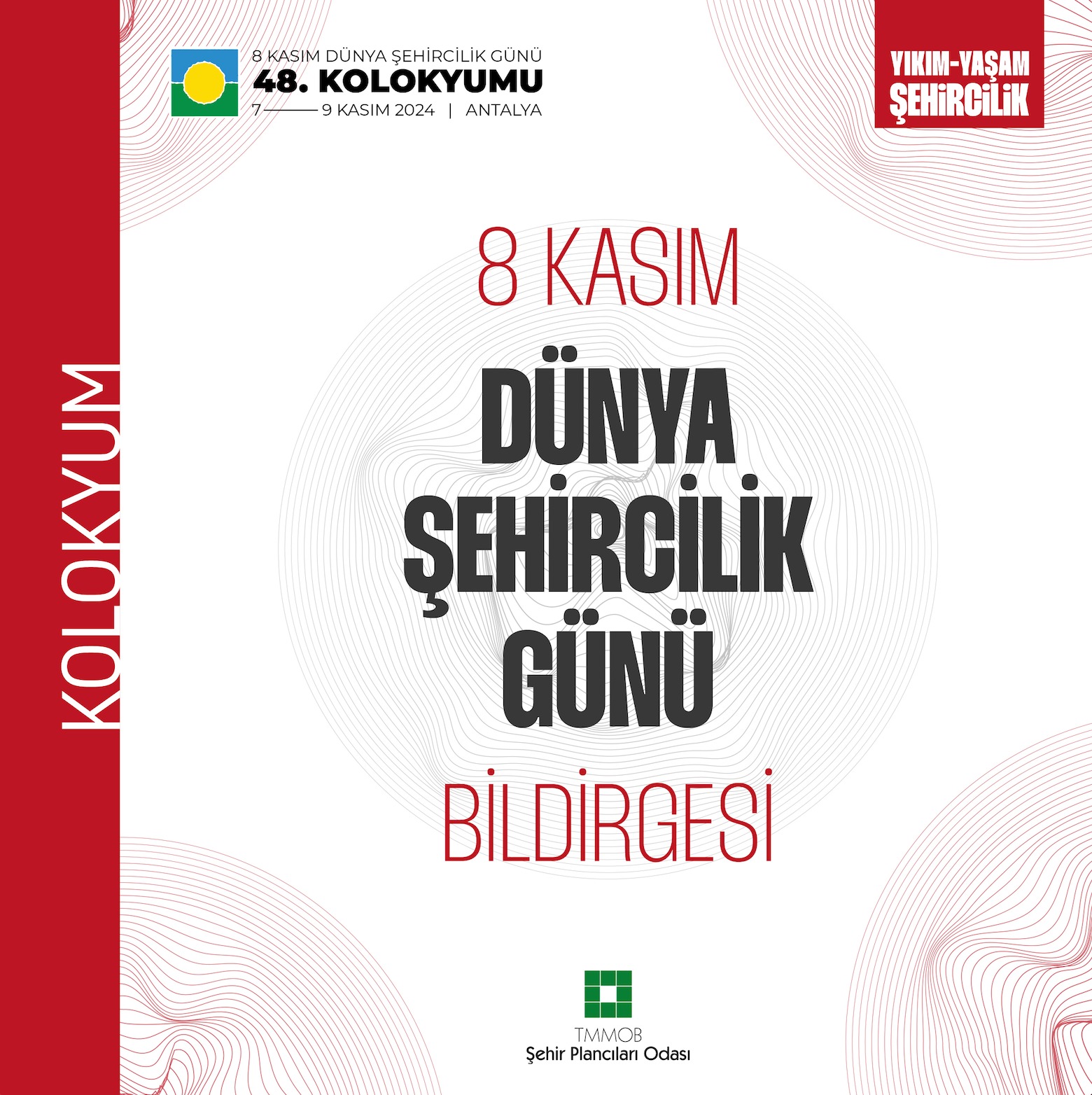 8 KASIM DÜNYA ŞEHİRCİLİK GÜNÜ BİLDİRGESİ
