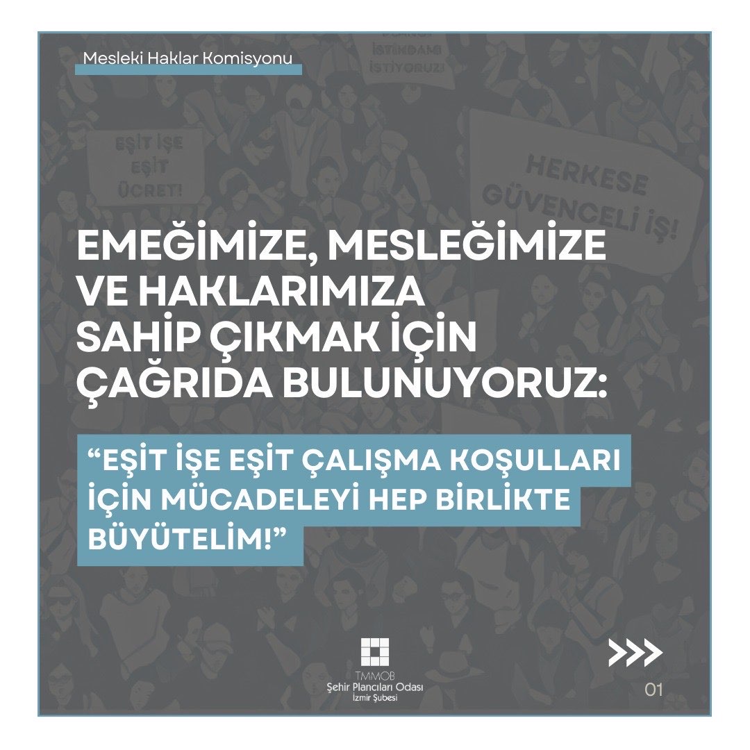 EMEĞİMİZE, MESLEĞİMİZE VE HAKLARIMIZA  SAHİP ÇIKMAK İÇİN ÇAĞRIDA BULUNUYORUZ: "EŞİT İŞE EŞİT ÇALIŞMA KOŞULLARI İÇİN MÜCADELEYİ HEP BİRLİKTE BÜYÜTELİM!"