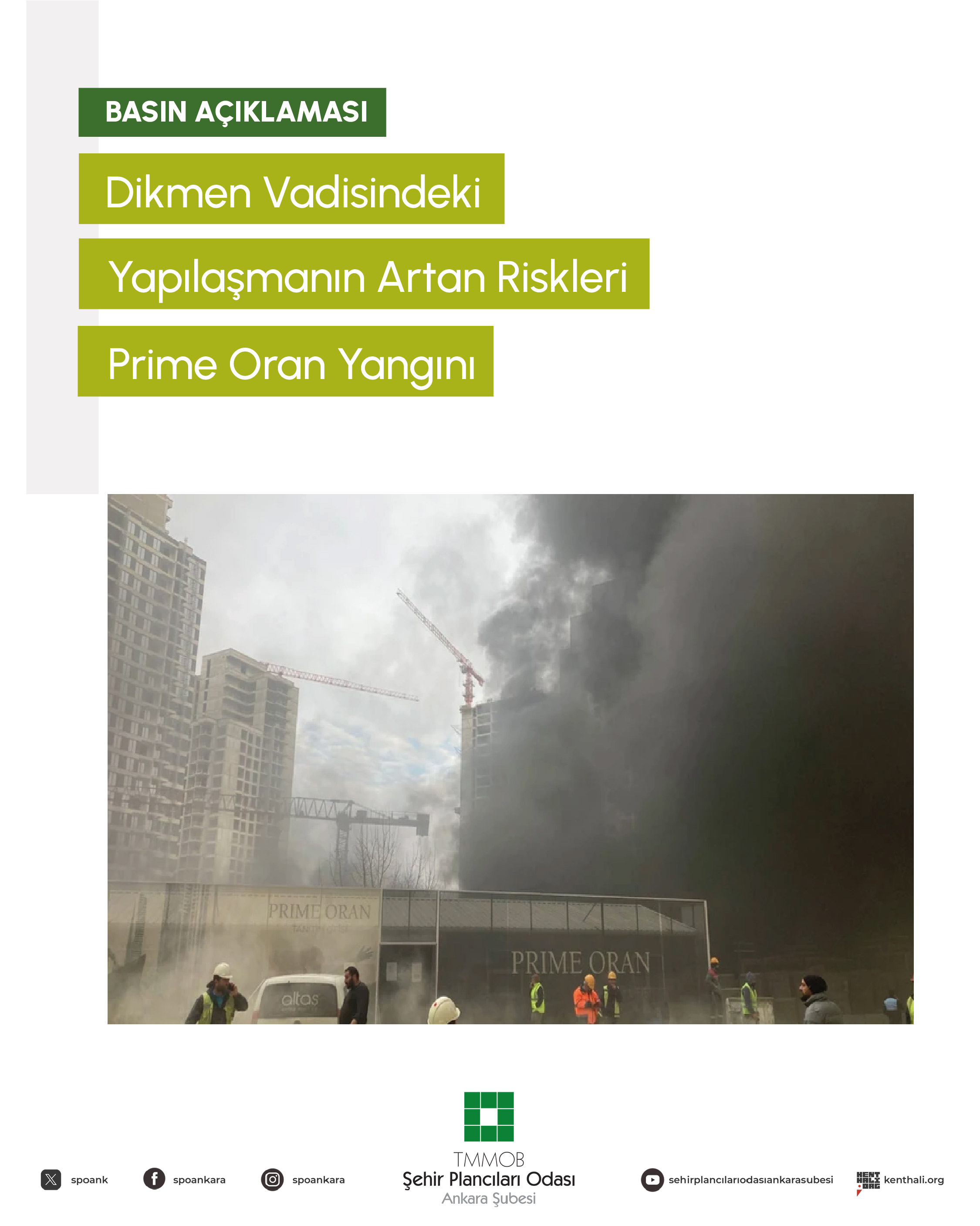 DİKMEN VADİSİNDEKİ YAPILAŞMANIN ARTAN RİSKLERİ PRİME ORAN YANGINI