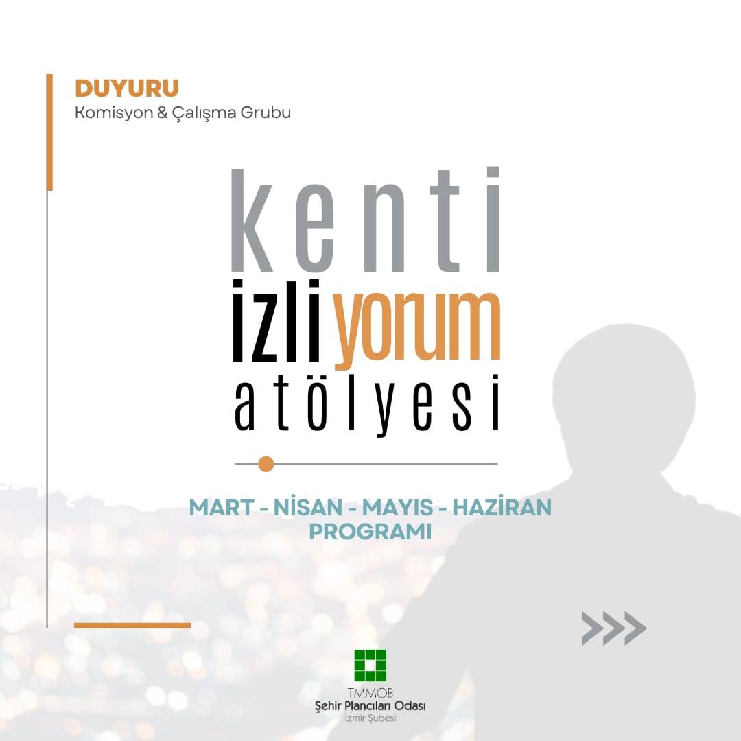 "KENTİ İZLİ`YORUM ATÖLYESİ", 7 MART 2025 TARİHİNDE BAŞLIYOR!"
