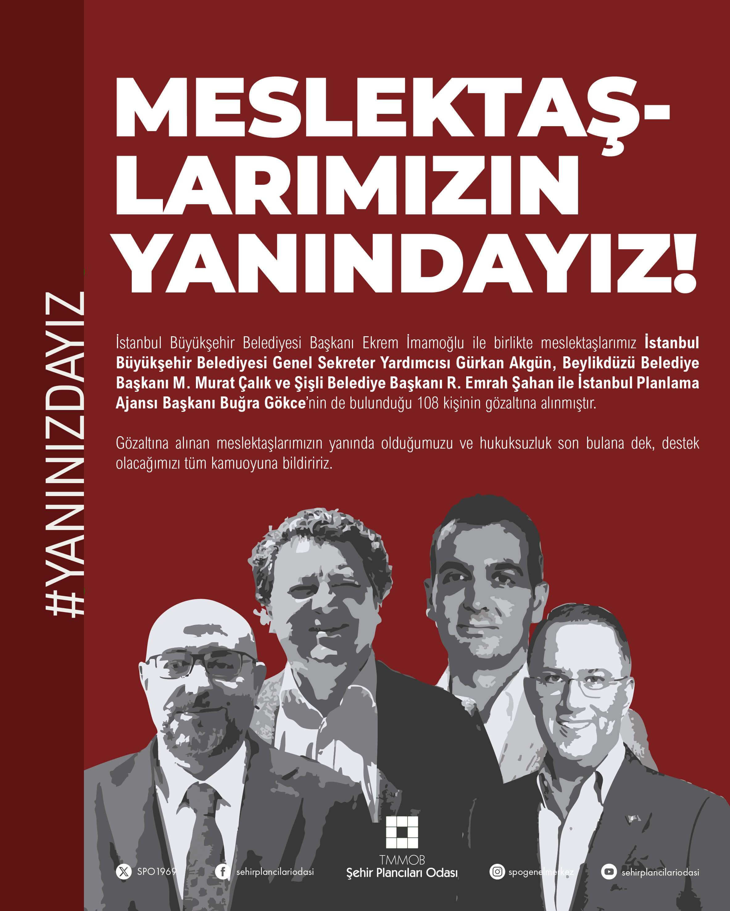 MESLEKTAŞLARIMIZIN YANINDAYIZ!