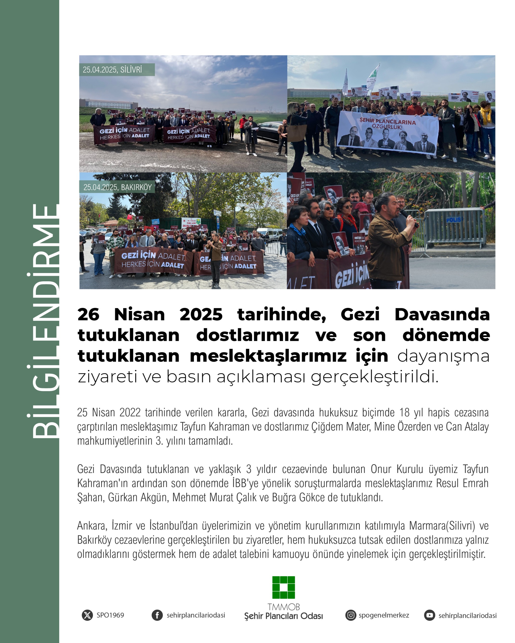 GEZİ DAVASINDA TUTUKLANAN DOSTLARIMIZ VE SON DÖNEMDE  TUTUKLANAN MESLEKTAŞLARIMIZ İÇİN DAYANIŞMA ZİYARETİ VE BASIN AÇIKLAMASI GERÇEKLEŞTİRİLDİ
