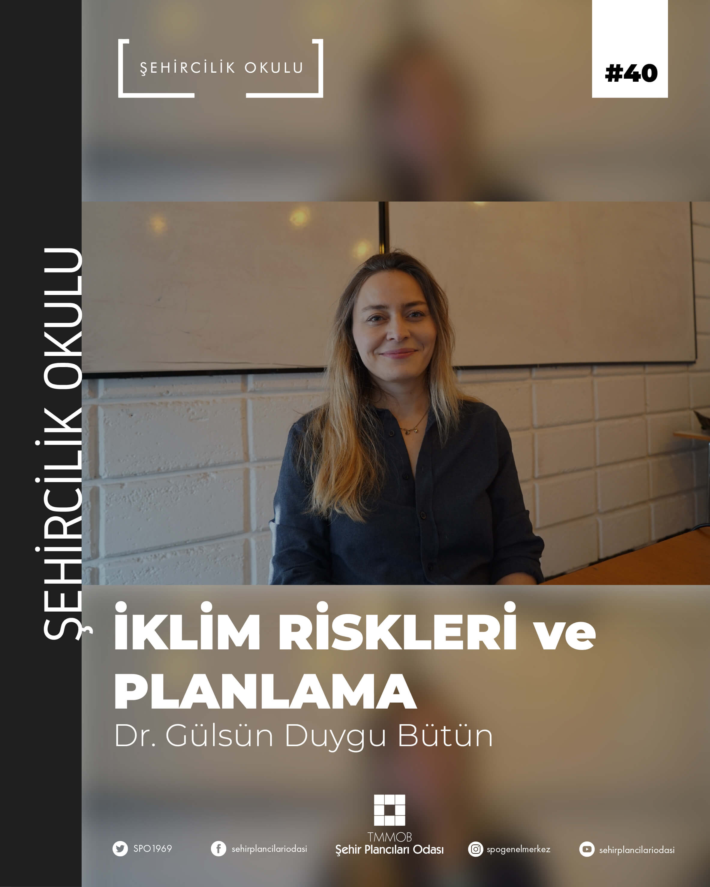 #40 İKLİMSEL RİSKLER VE PLANLAMA | DR. GÜLSÜN DUYGU BÜTÜN