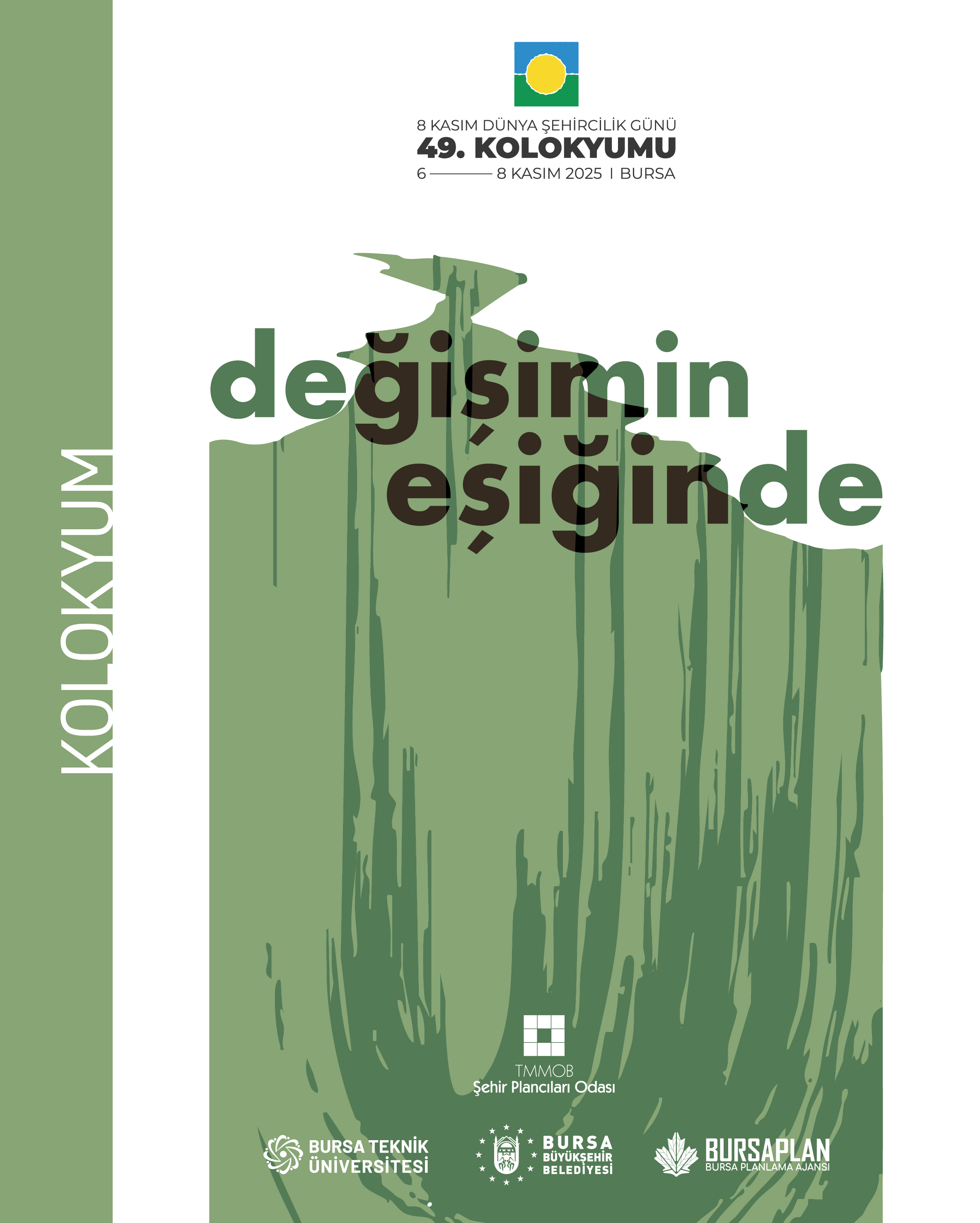 DÜNYA ŞEHİRCİLİK GÜNÜ 49. KOLOKYUMU "DEĞİŞİMİN EŞİĞİNDE"