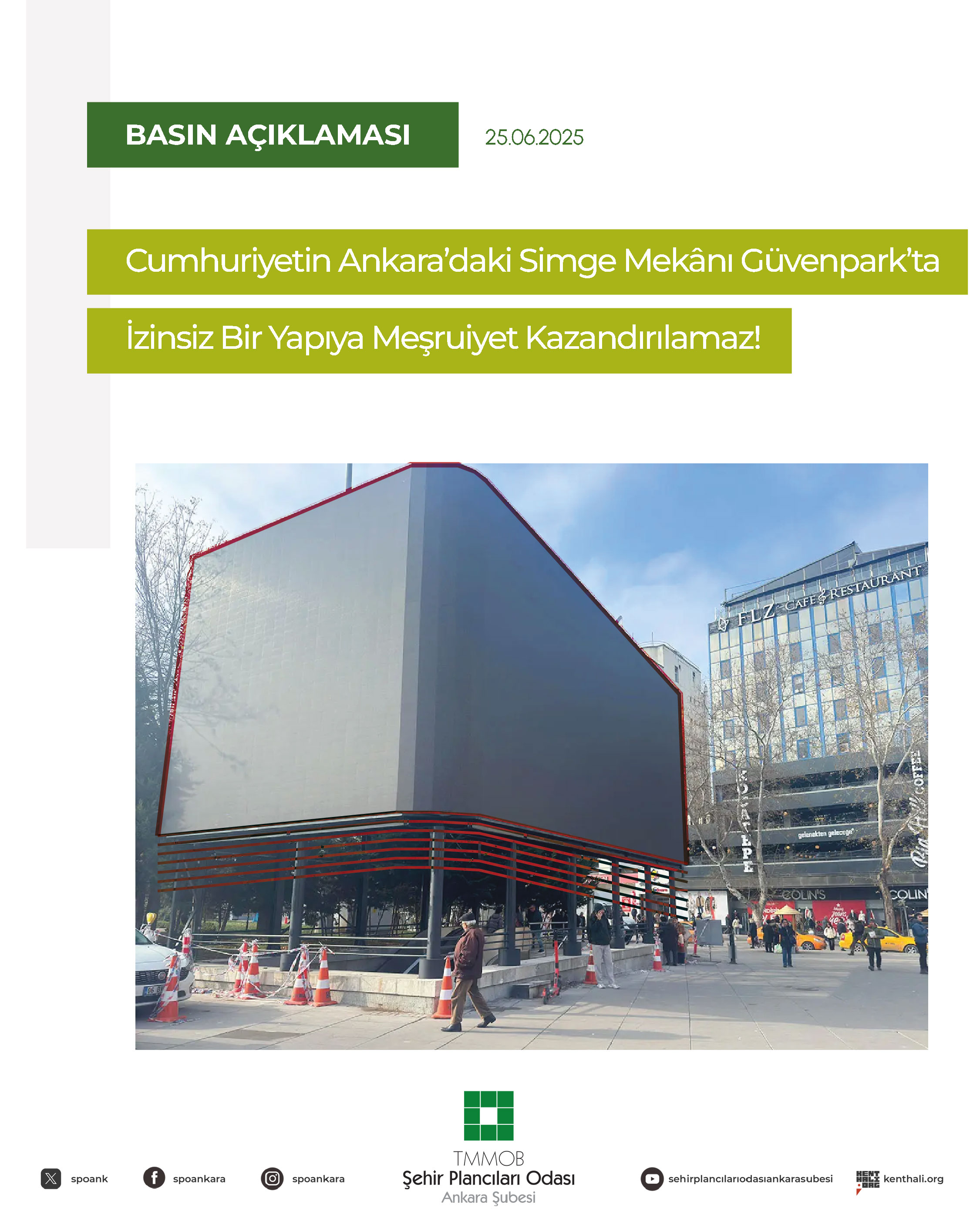 CUMHURİYETİN ANKARA'DAKİ SİMGE MEKÂNI GÜVENPARK'TA İZİNSİZ BİR YAPIYA MEŞRUİYET KAZANDIRILAMAZ!
