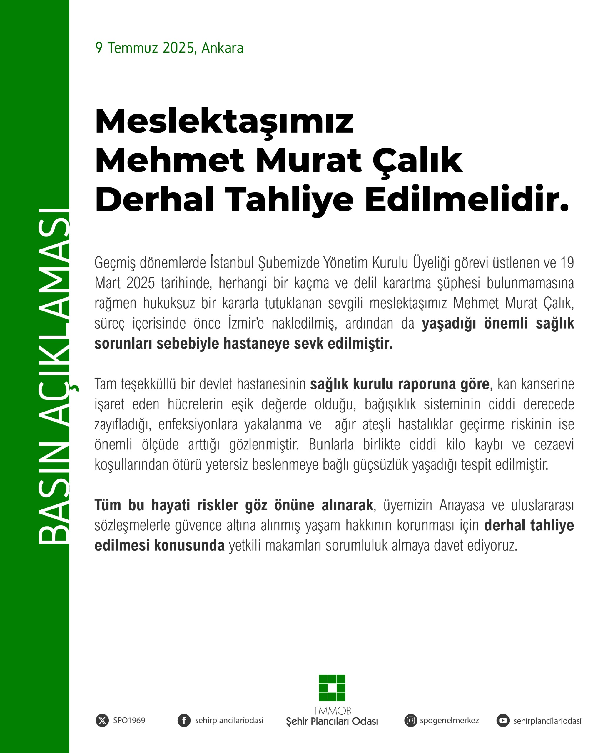 MEHMET MURAT ÇALIK DERHAL TAHLİYE EDİLMELİDİR. 