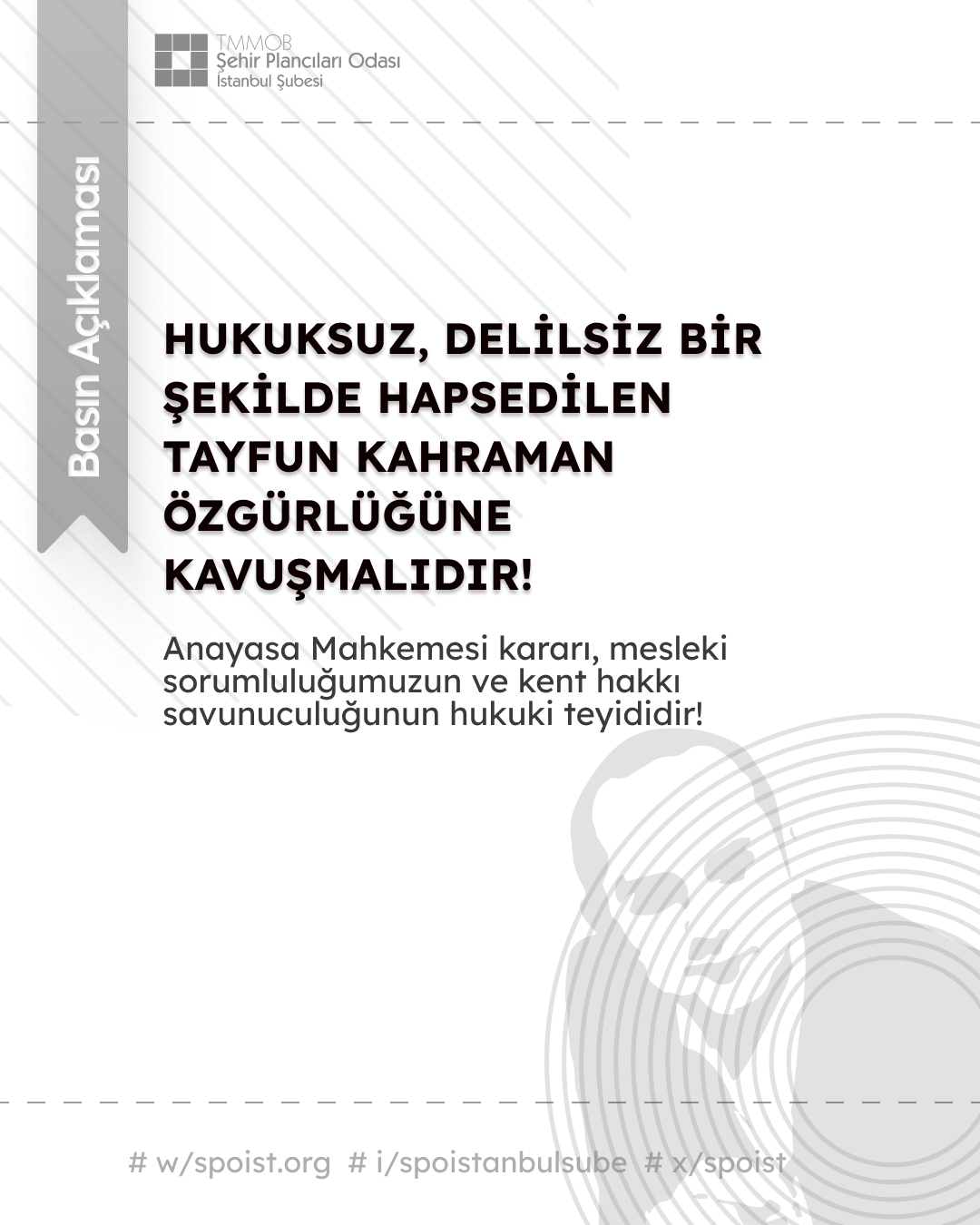 HUKUKSUZ, DELİLSİZ BİR ŞEKİLDE HAPSEDİLEN TAYFUN KAHRAMAN ÖZGÜRLÜĞÜNE KAVUŞMALIDIR!