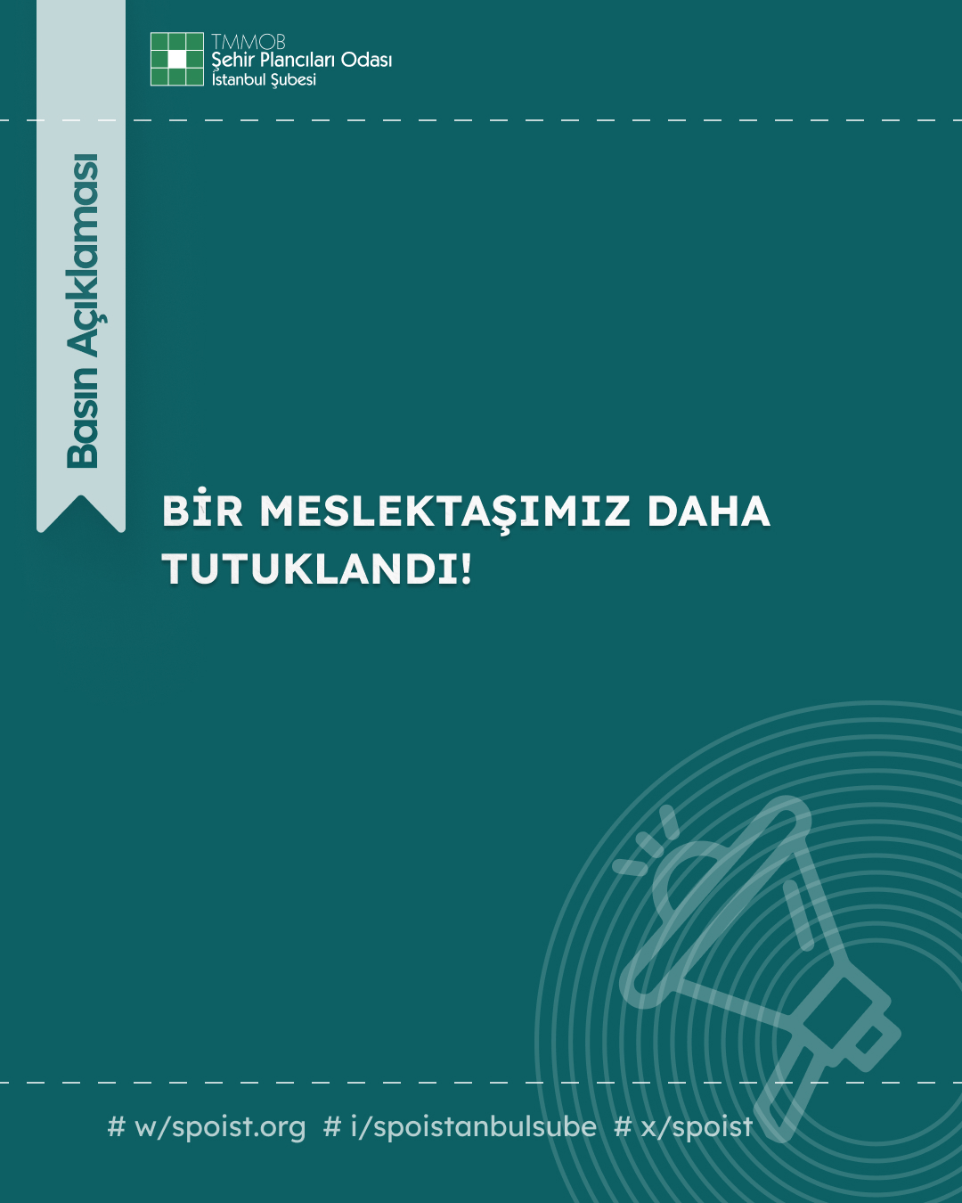 BİR MESLEKTAŞIMIZ DAHA TUTUKLANDI!