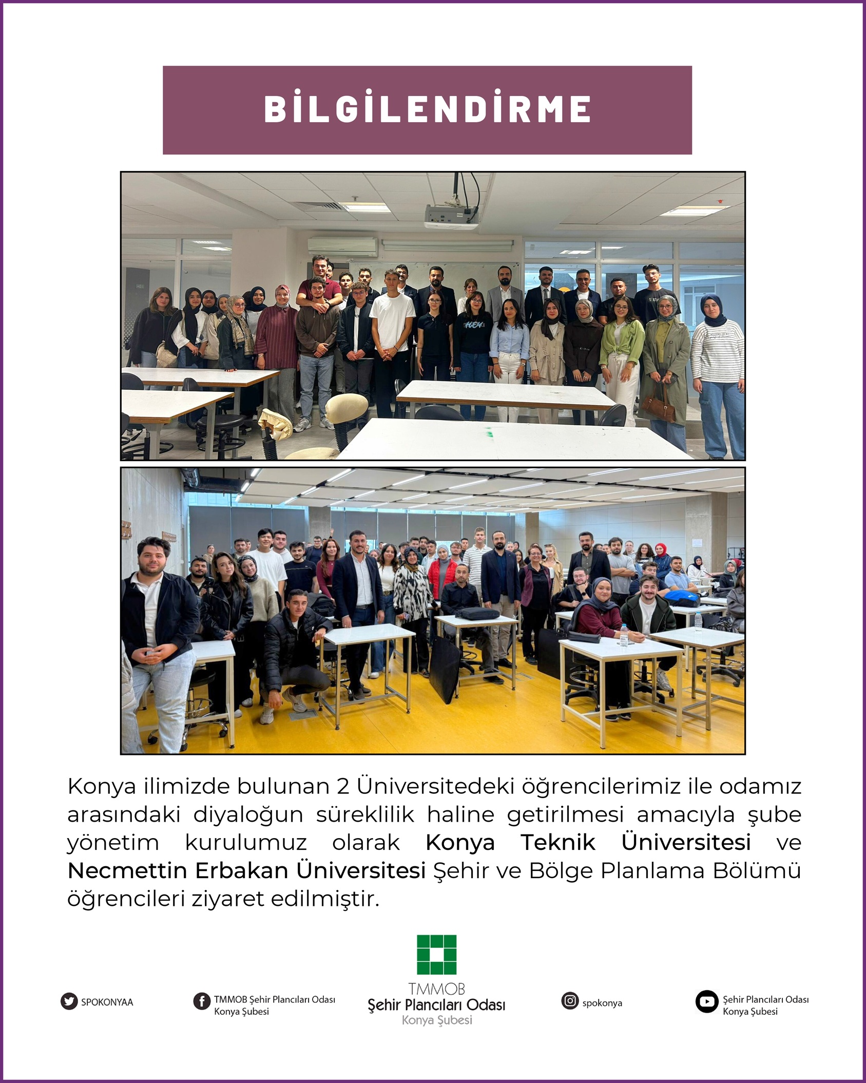 KONYA TEKNİK ÜNİVERSİTESİ VE NECMETTİN ERBAKAN ÜNİVERSİTESİ ŞEHİR VE BÖLGE PLANLAMA BÖLÜMÜ ZİYARETİMİZ