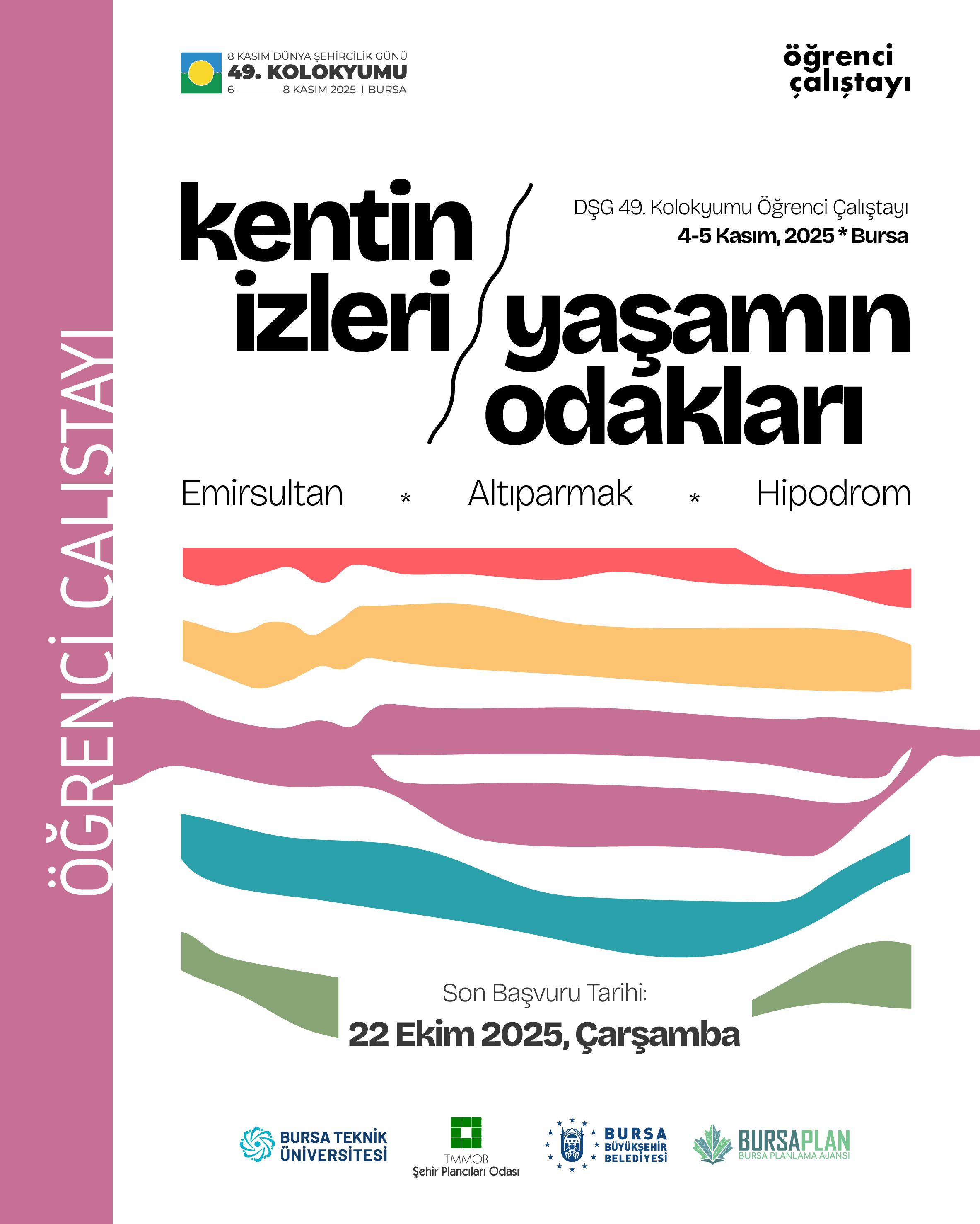 ÖĞRENCİ ÇALIŞTAYI: KENTİN İZLERİ, YAŞAMIN ODAKLARI