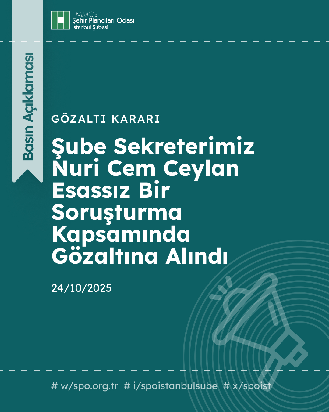 ŞUBE SEKRETERİMİZ NURİ CEM CEYLAN ESASSIZ BİR SORUŞTURMA KAPSAMINDA GÖZALTINA ALINDI