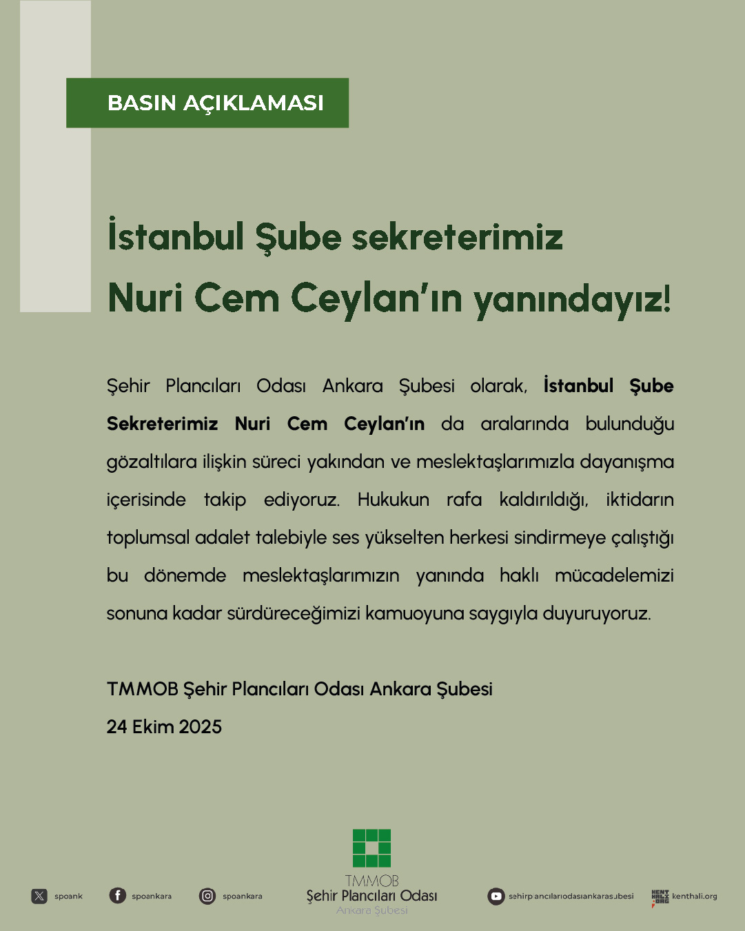 İSTANBUL ŞUBE SEKRETERİMİZ NURİ CEM CEYLAN'IN YANINDAYIZ!