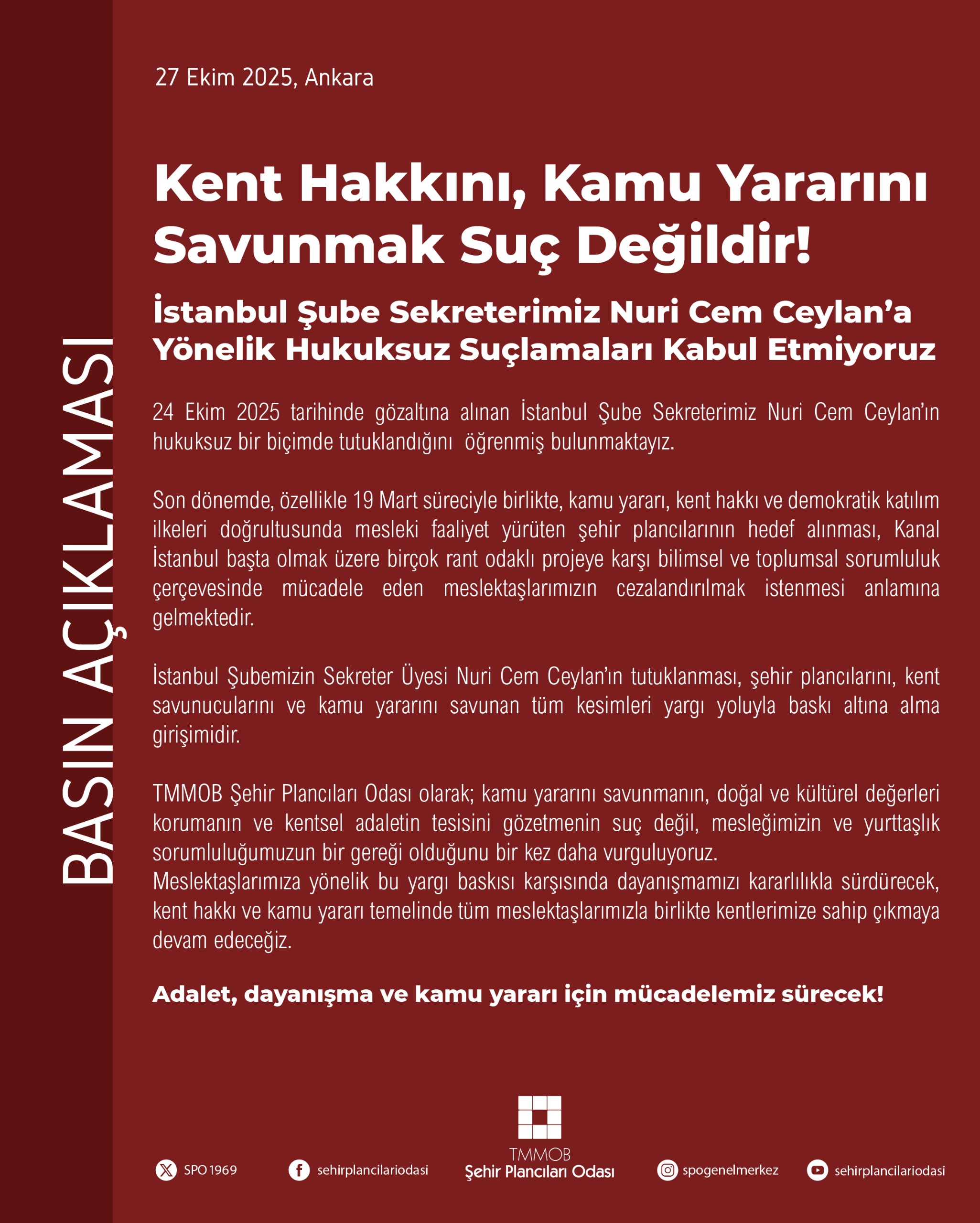  KENT HAKKINI, KAMU YARARINI SAVUNMAK SUÇ DEĞİLDİR!