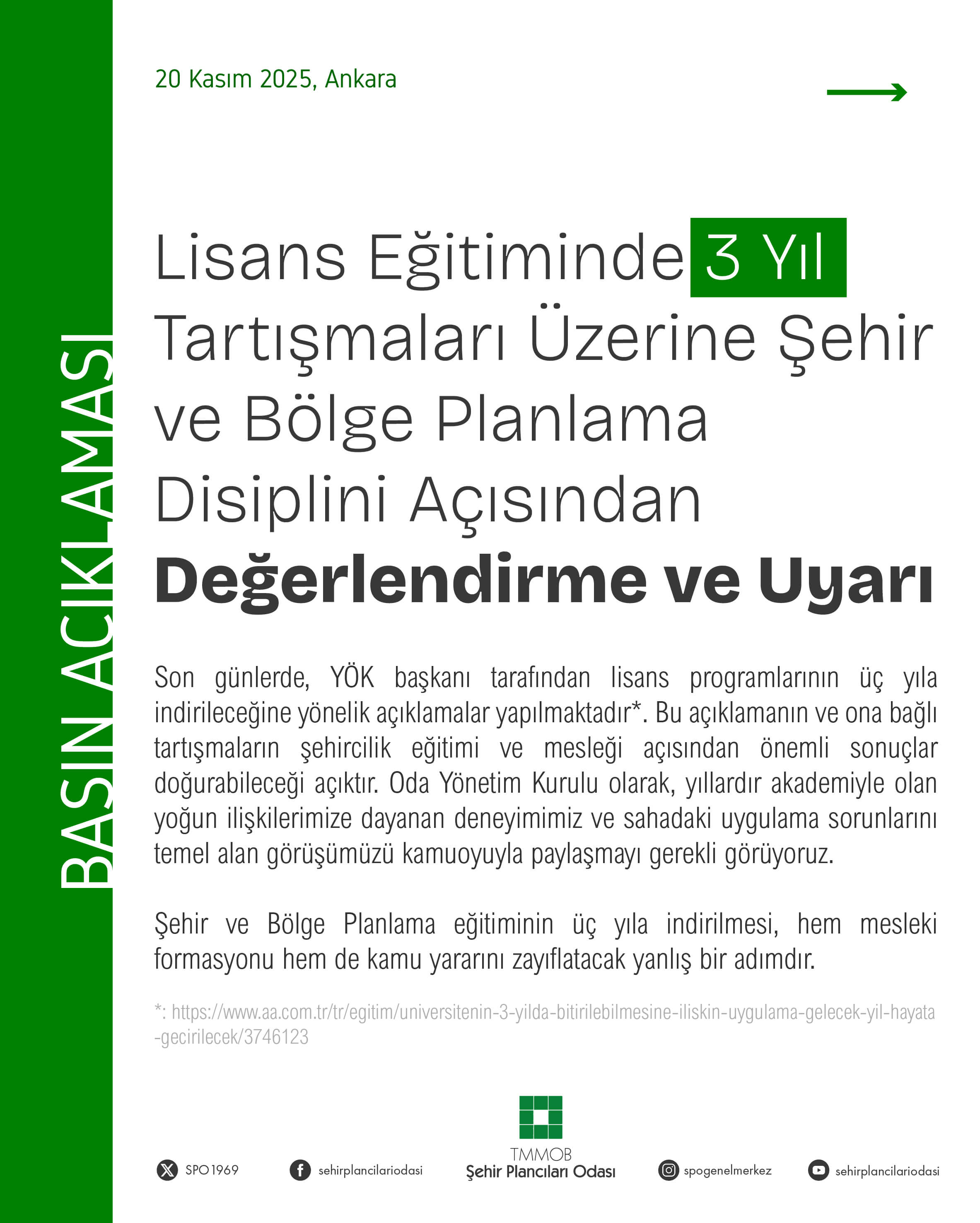 LİSANS EĞİTİMİNDE 3 YIL TARTIŞMALARI ÜZERİNE ŞEHİR VE BÖLGE PLANLAMA DİSİPLİNİ AÇISINDAN DEĞERLENDİRME VE UYARI