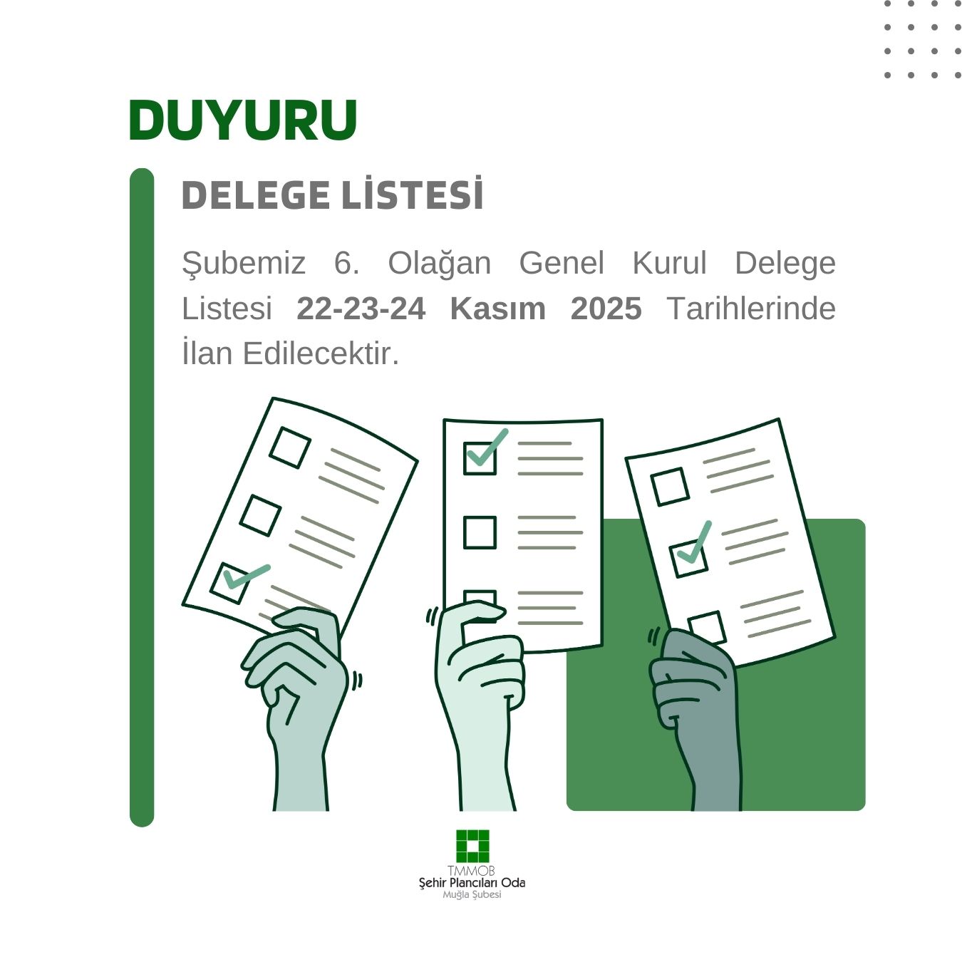 GENEL KURUL DELEGE LİSTESİ ASKIDA! 