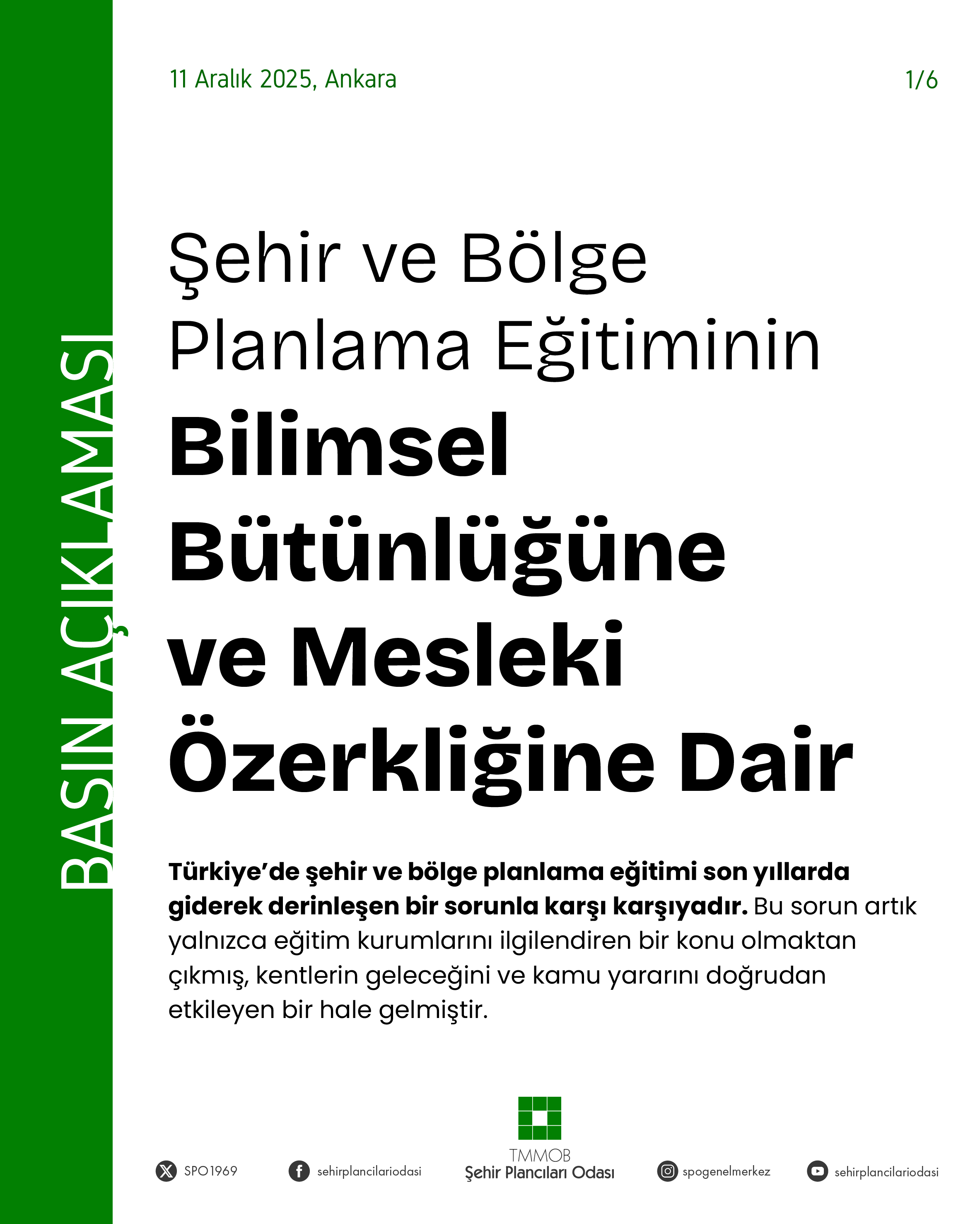  ŞEHİR VE BÖLGE PLANLAMA EĞİTİMİNİN BİLİMSEL BÜTÜNLÜĞÜNE VE MESLEKİ ÖZERKLİĞİNE DAİR