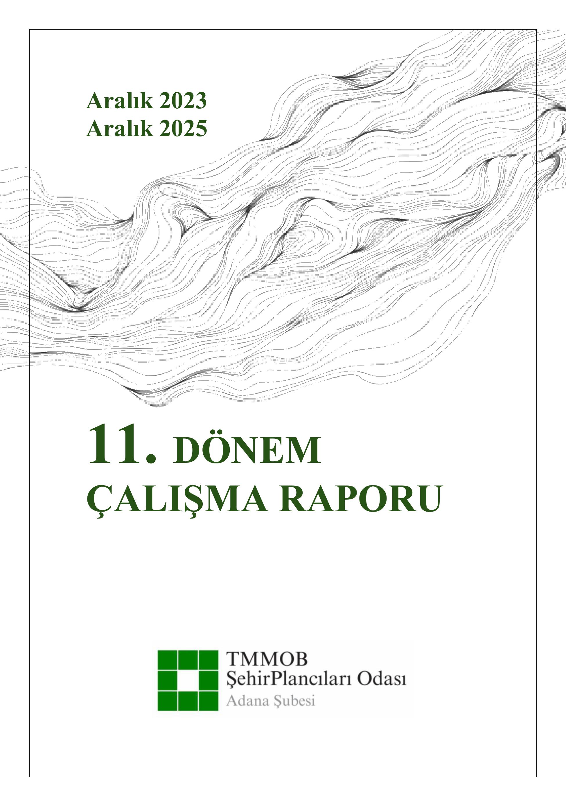 ŞUBEMİZ 11. DÖNEM ÇALIŞMA RAPORU
