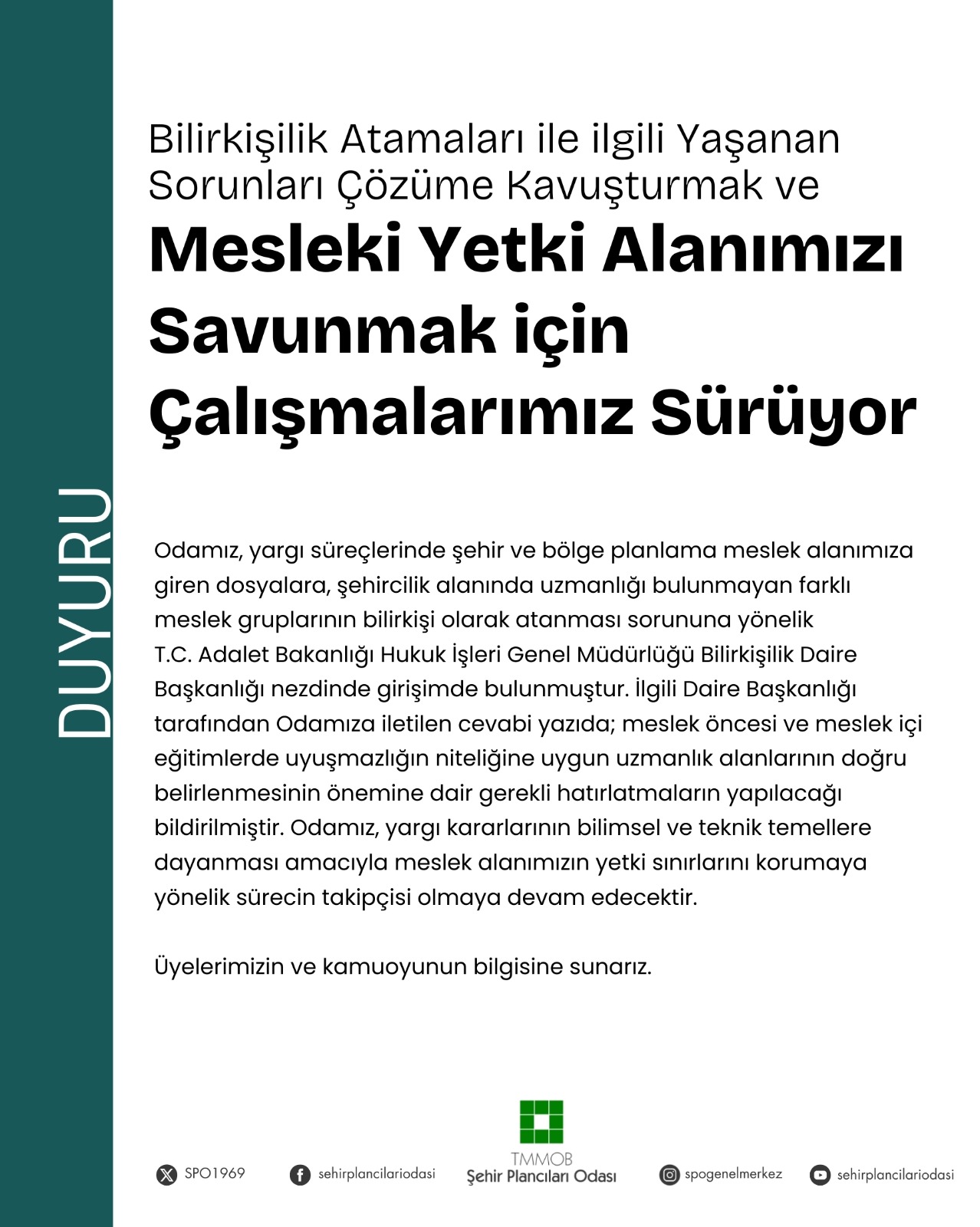 MESLEKİ YETKİ ALANIMIZI SAVUNMAK İÇİN ÇALIŞMALARIMIZ SÜRÜYOR