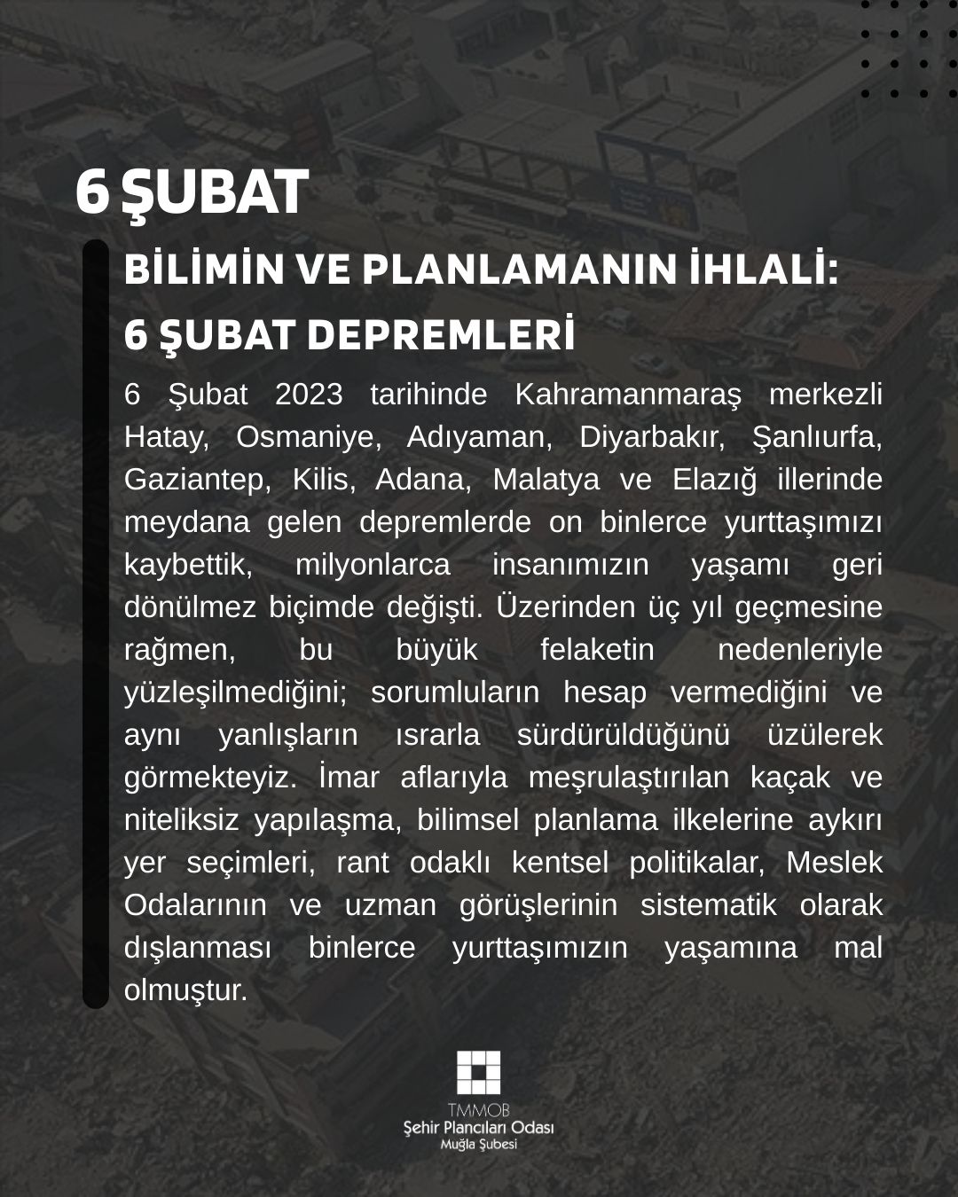 BİLİMİN VE PLANLAMANIN İHLALİ:  6 ŞUBAT DEPREMLERİ