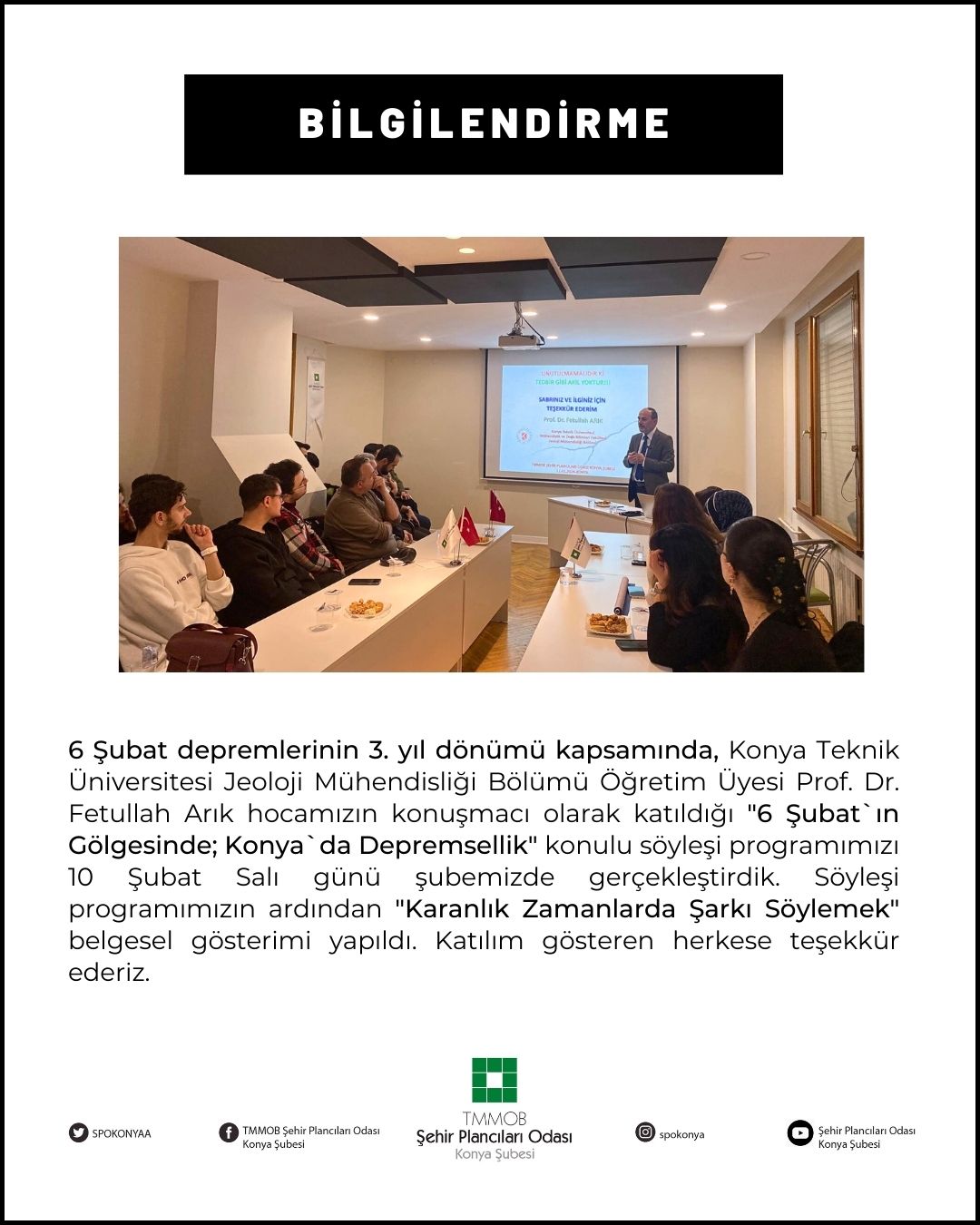 6 ŞUBAT'IN GÖLGESİNDE; ‘KONYA'DA DEPREMSELLİK' SÖYLEŞİ PROGRAMI