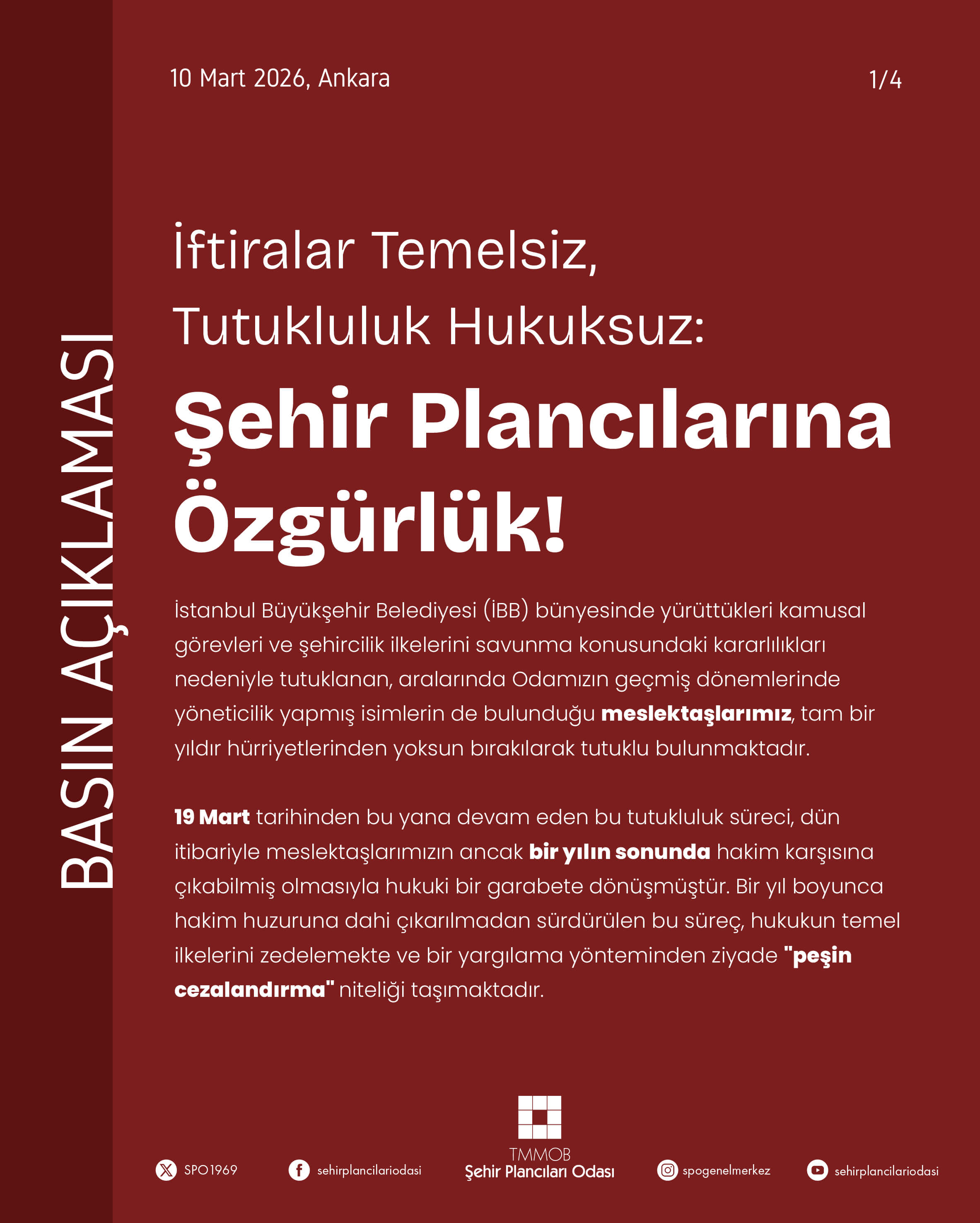 İFTİRALAR TEMELSİZ, TUTUKLULUK HUKUKSUZ:
ŞEHİR PLANCILARINA ÖZGÜRLÜK!