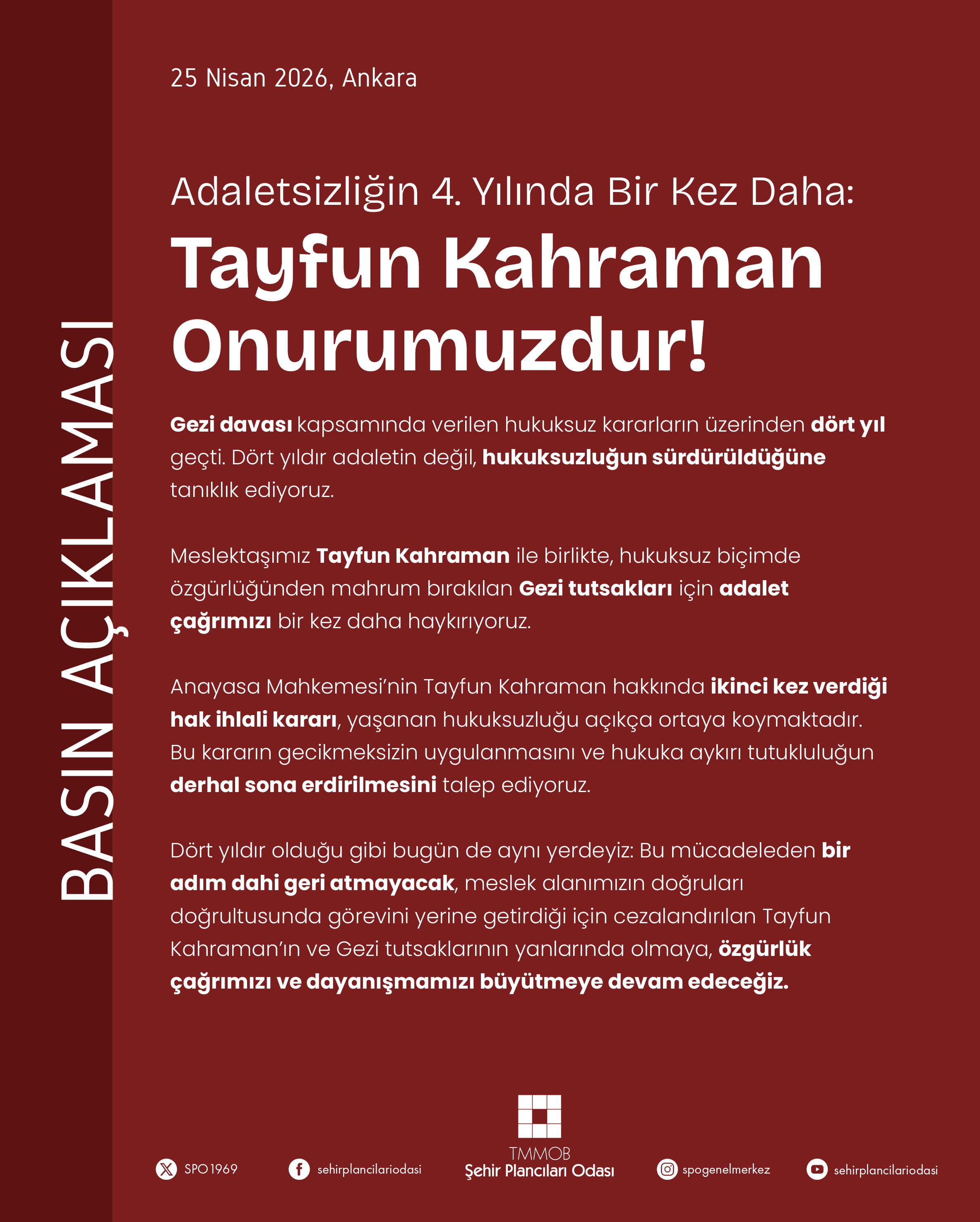 ADALETSİZLİĞİN 4. YILINDA BİR KEZ DAHA: TAYFUN KAHRAMAN ONURUMUZDUR!